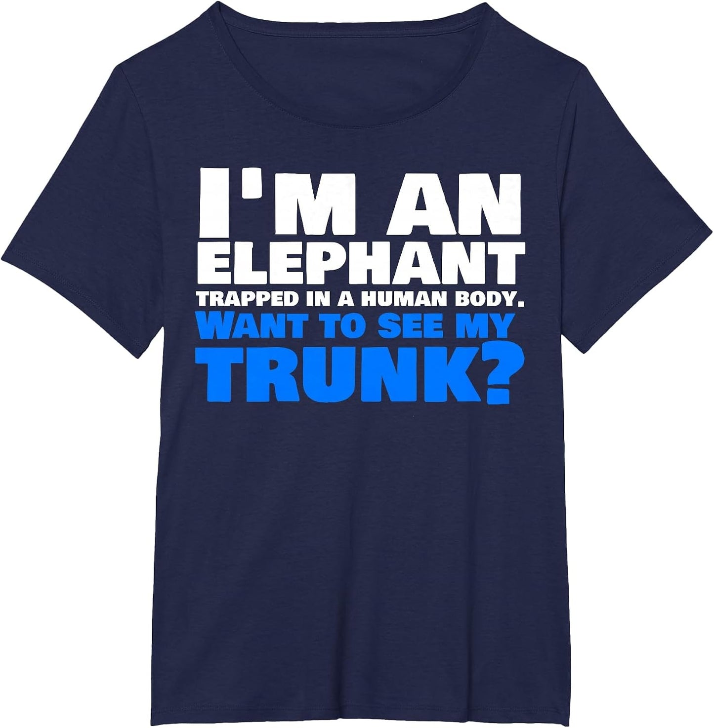 Funny Elephant Trunk Shirt
