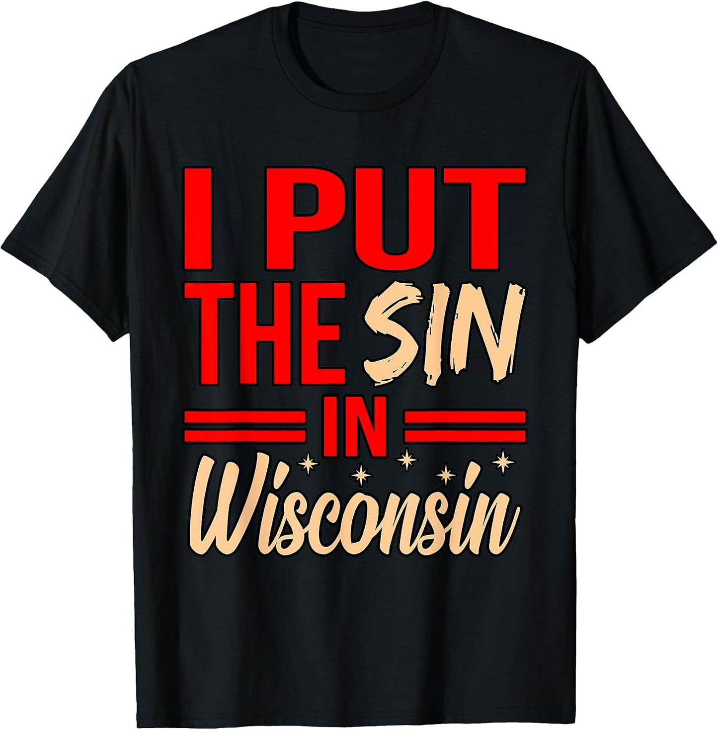 I Put The Sin In Wisconsin