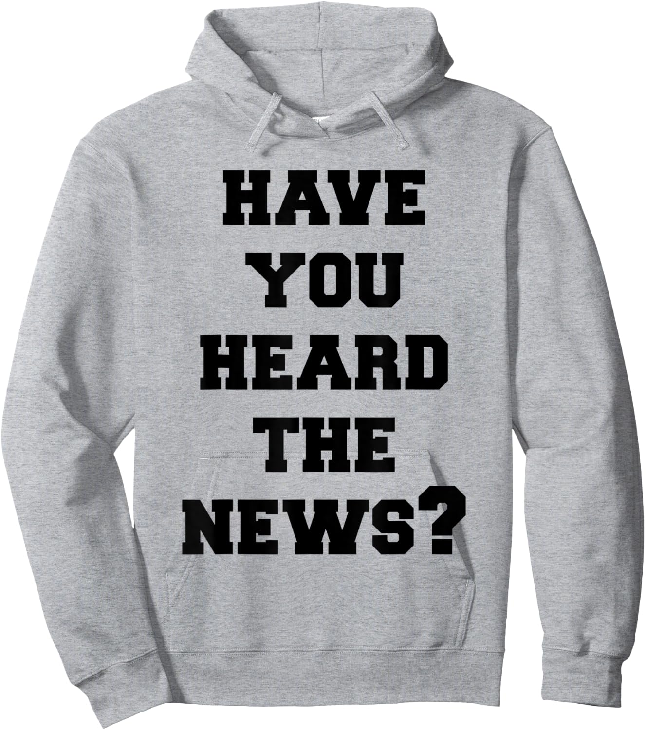 Have You Heard The News Hoodie - Hoodie | Ash