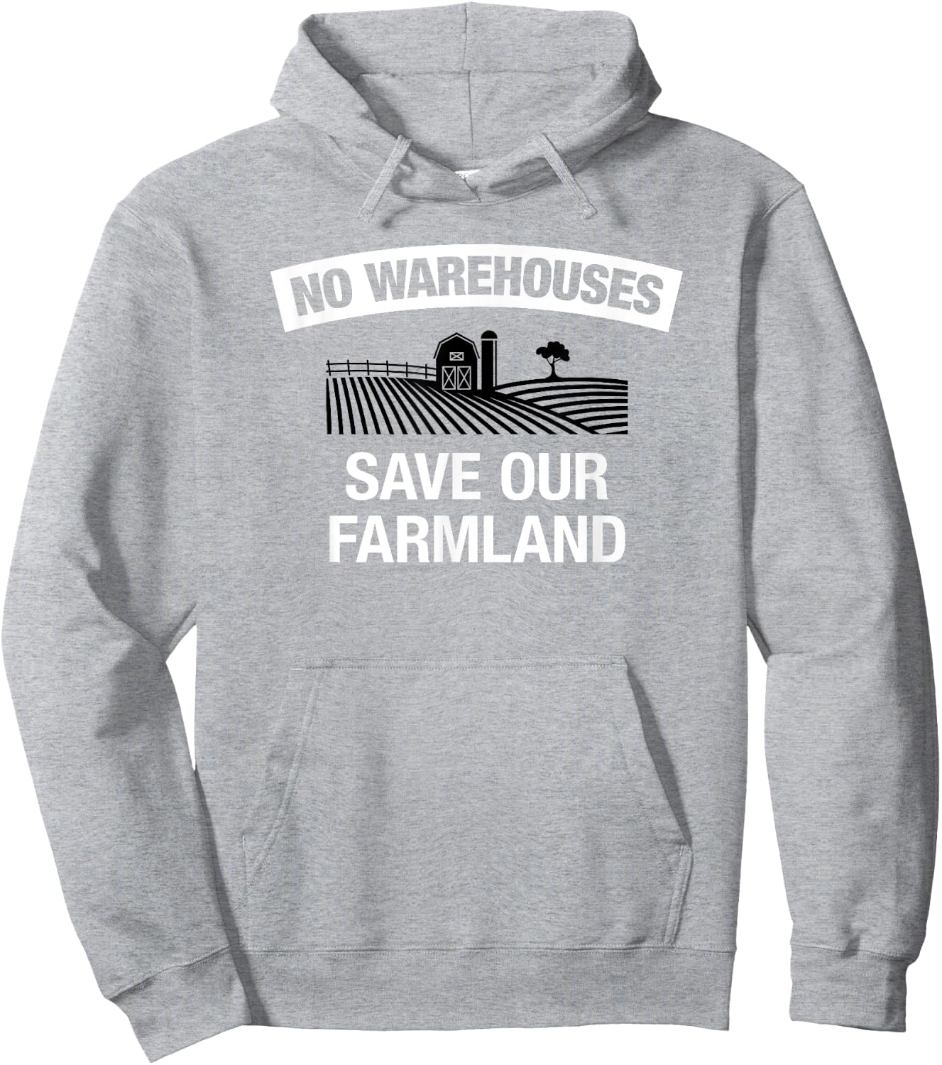 NO WAREHOUSES, Save Our Farmland Hoodie - Hoodie | Ash