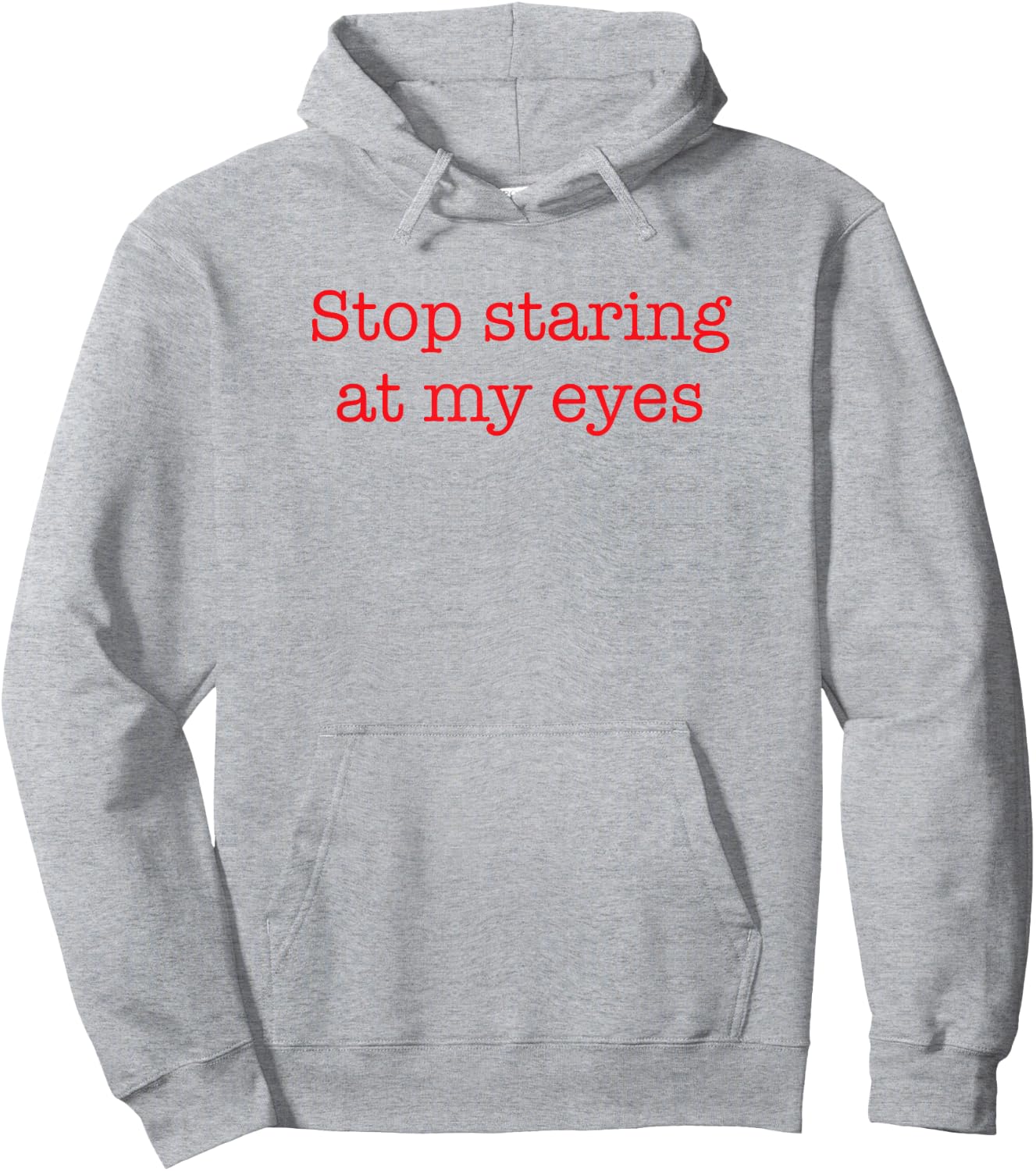 Stop Staring At My Eyes - Red Hoodie - Hoodie | Ash
