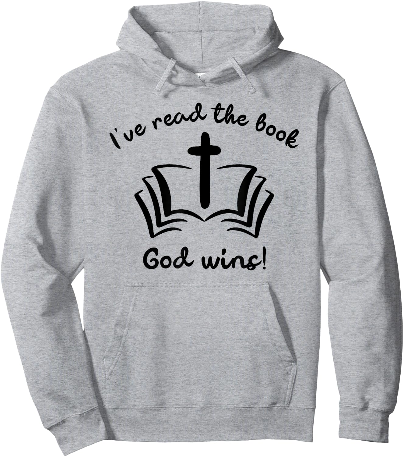 I’ve Read The Book - God Wins Hoodie - Hoodie | Ash
