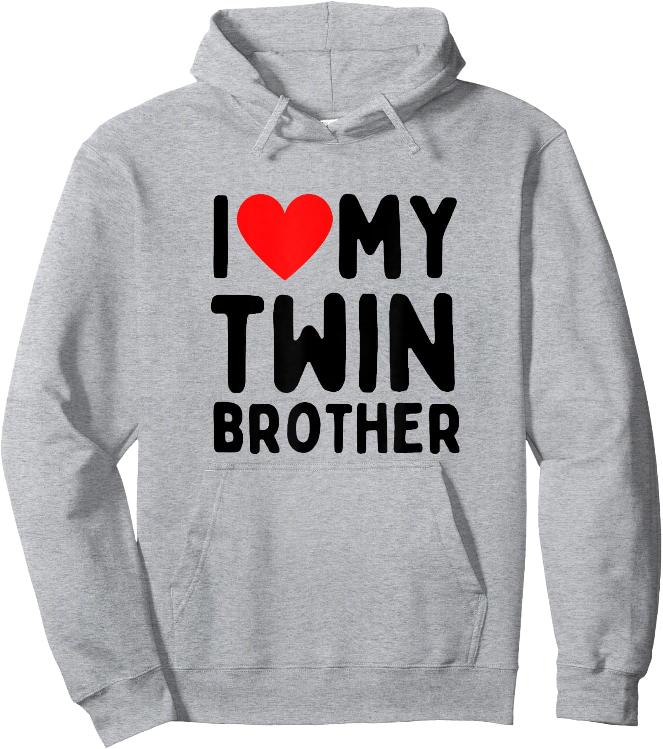 I Love My Twin Brother Hoodie - Hoodie | Ash
