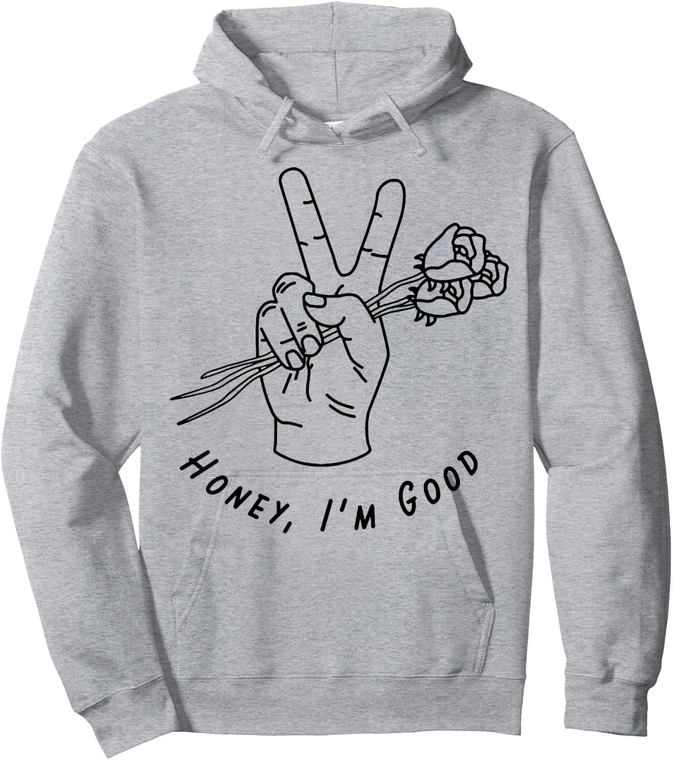 Honey I'm Good Hand With Roses Hoodie - Hoodie | Ash
