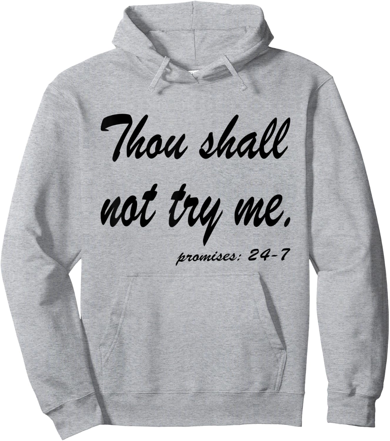 Funny Quotes Thou Shall Not Try Me Hoodie - Hoodie | Ash