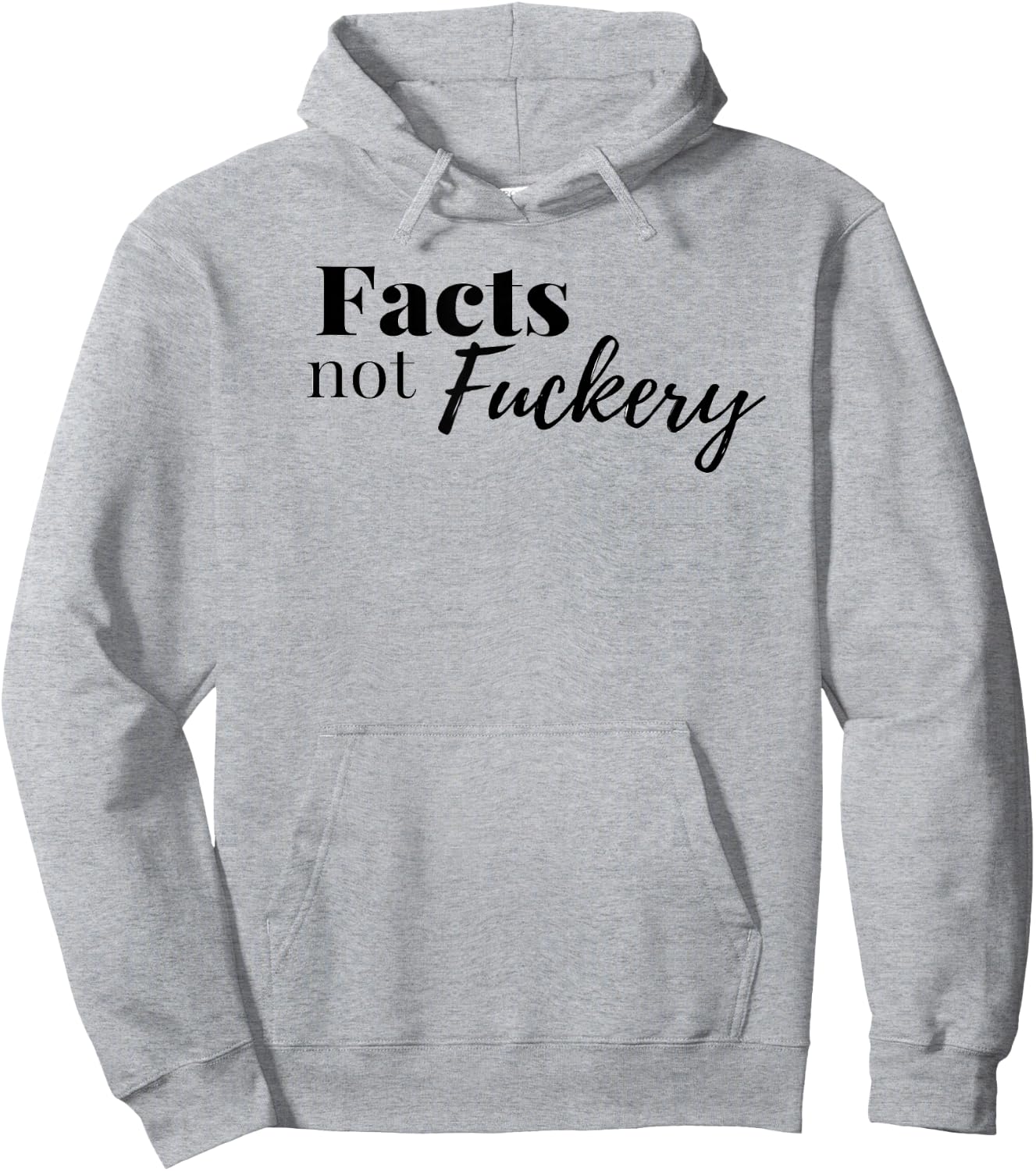 Adult Facts Not Fuckery Law Fact Checker Truth Hoodie - Hoodie | Ash