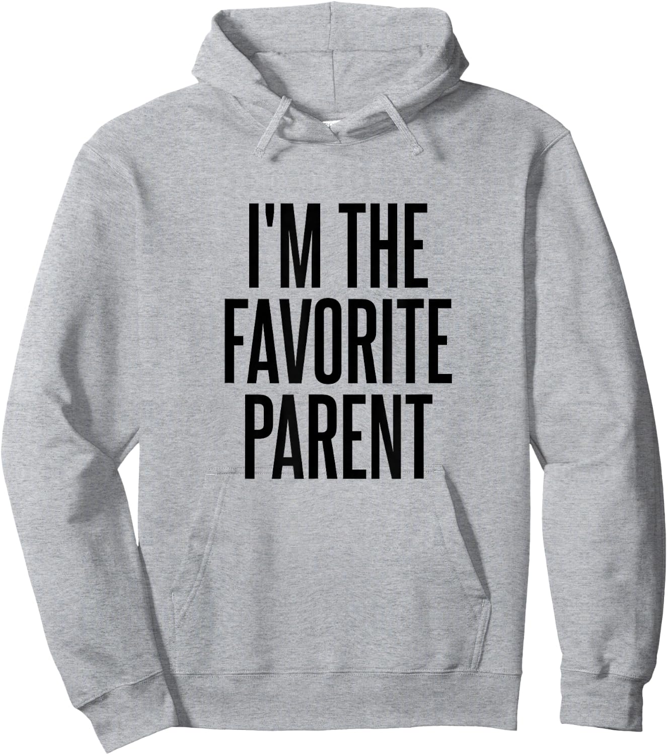 I'm The Favorite Parent Hoodie - Hoodie | Ash