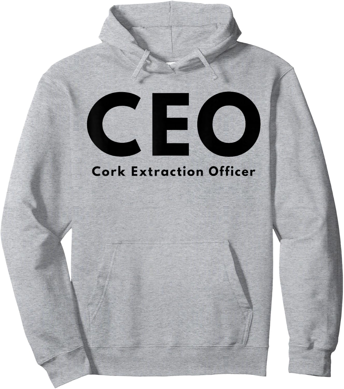 CEO Cork Extraction Officer Funny Wine Lover Hoodie - Hoodie | Ash