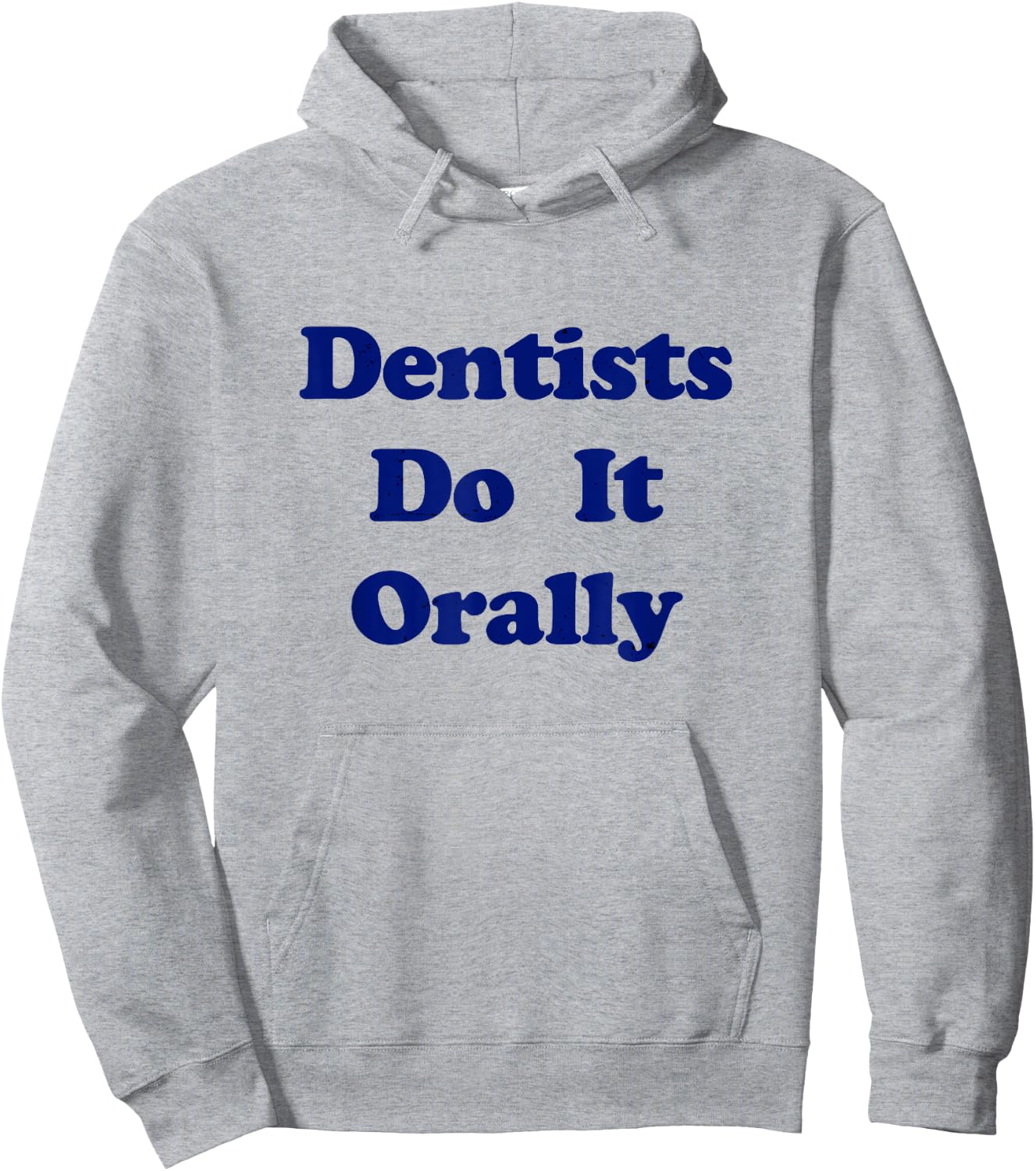 Dentists Do It Orally Yellow Distressed Witty Hoodie - Hoodie | Ash