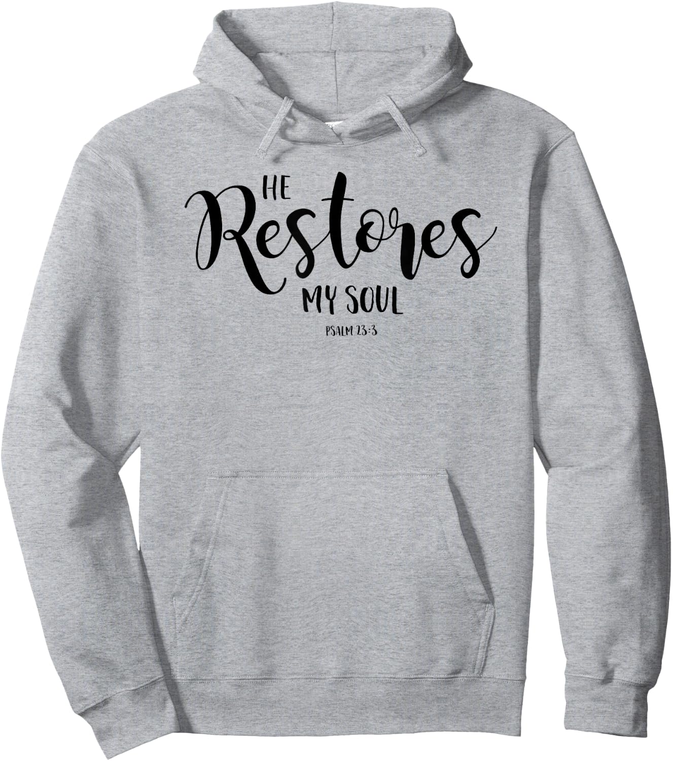 He Restores My Soul Psalm 23:3 Christian Design Hoodie - Hoodie | Ash