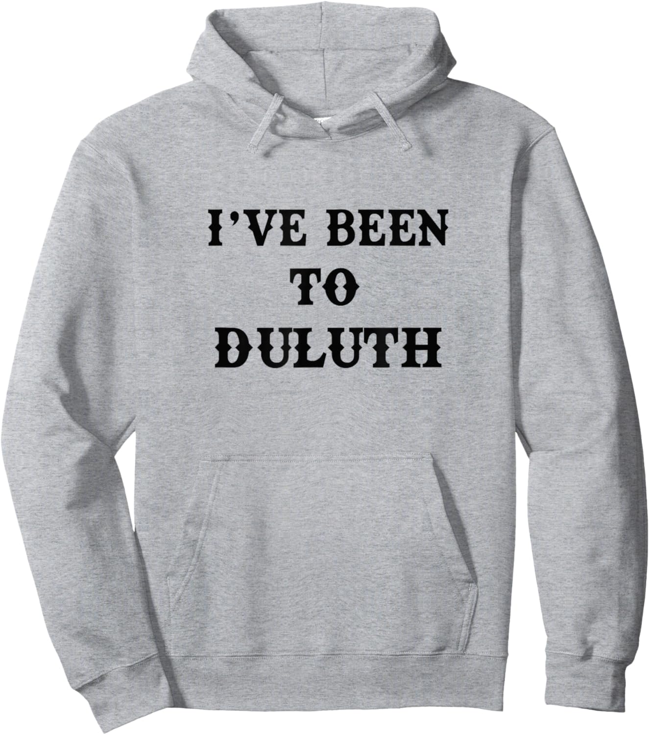 I've Been To Duluth Hoodie - Hoodie | Ash