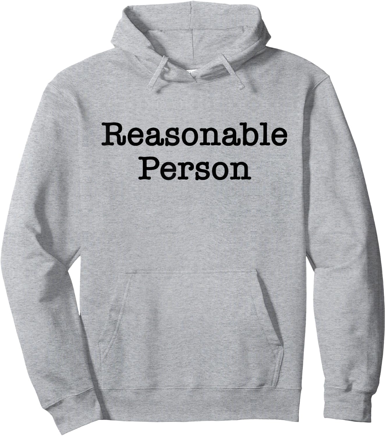 Reasonable Person Attorney Lawyer Hoodie - Hoodie | Ash