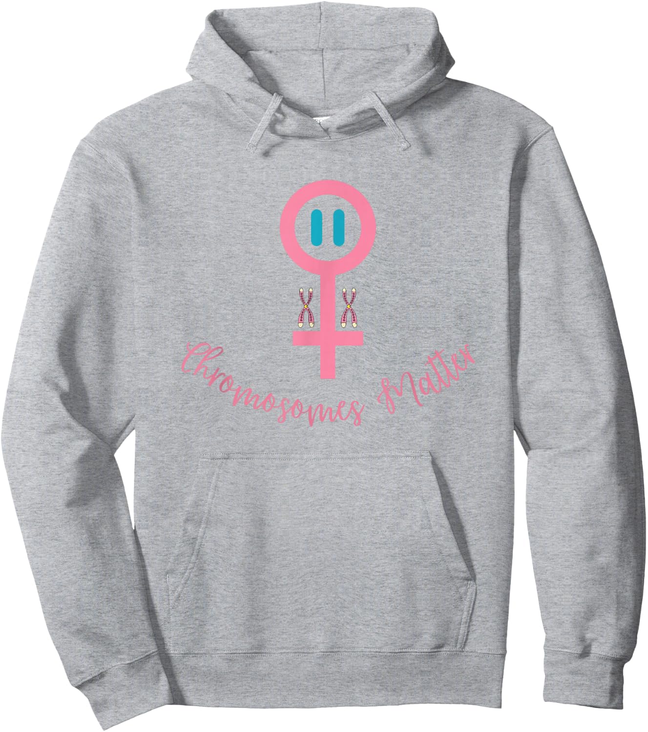 XX Female DNA, CHROMOSOMES MATTER Hoodie - Hoodie | Ash
