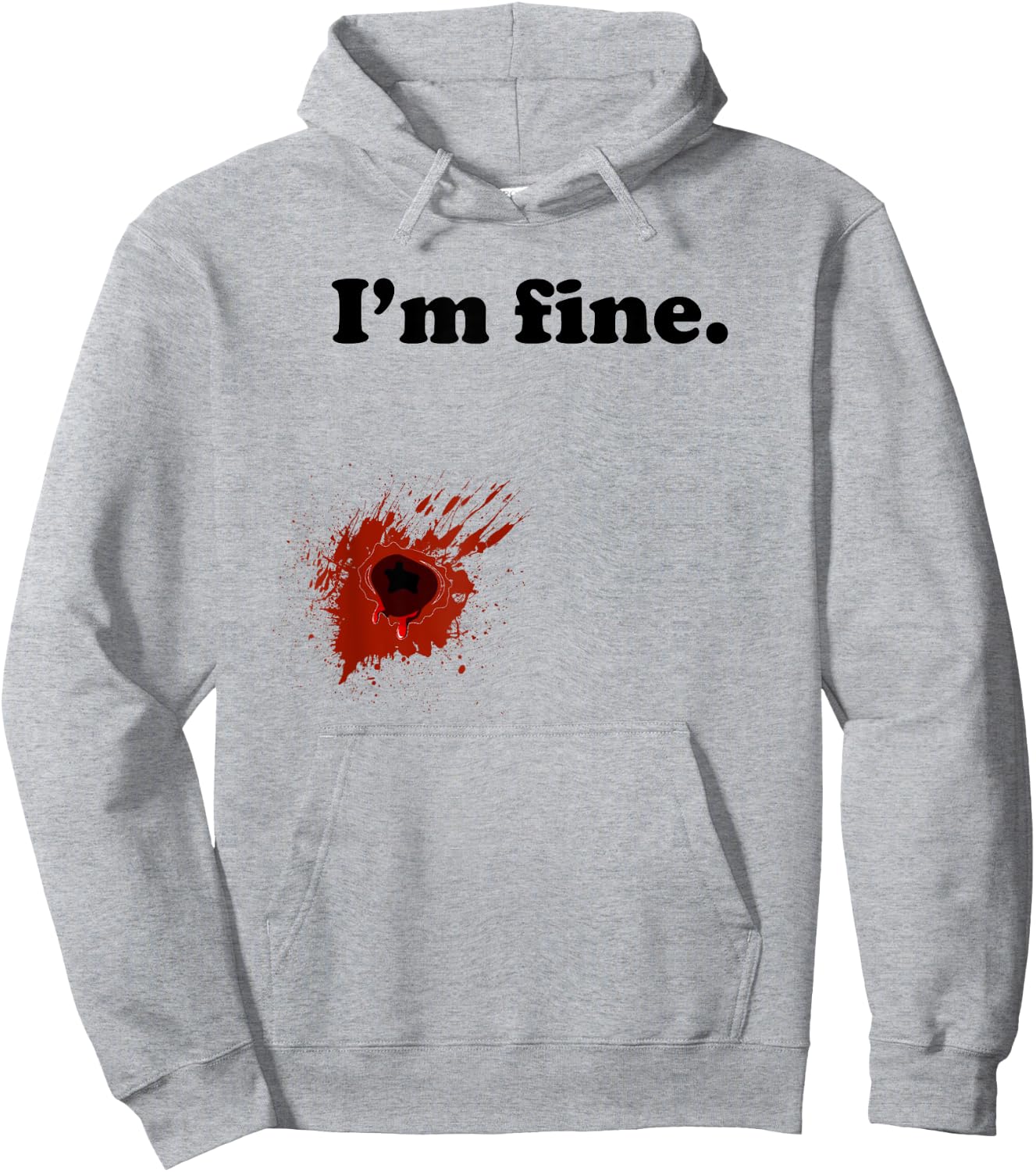 Funny Halloween Costume Gunshot Wound I'm Fine Hoodie - Hoodie | Ash