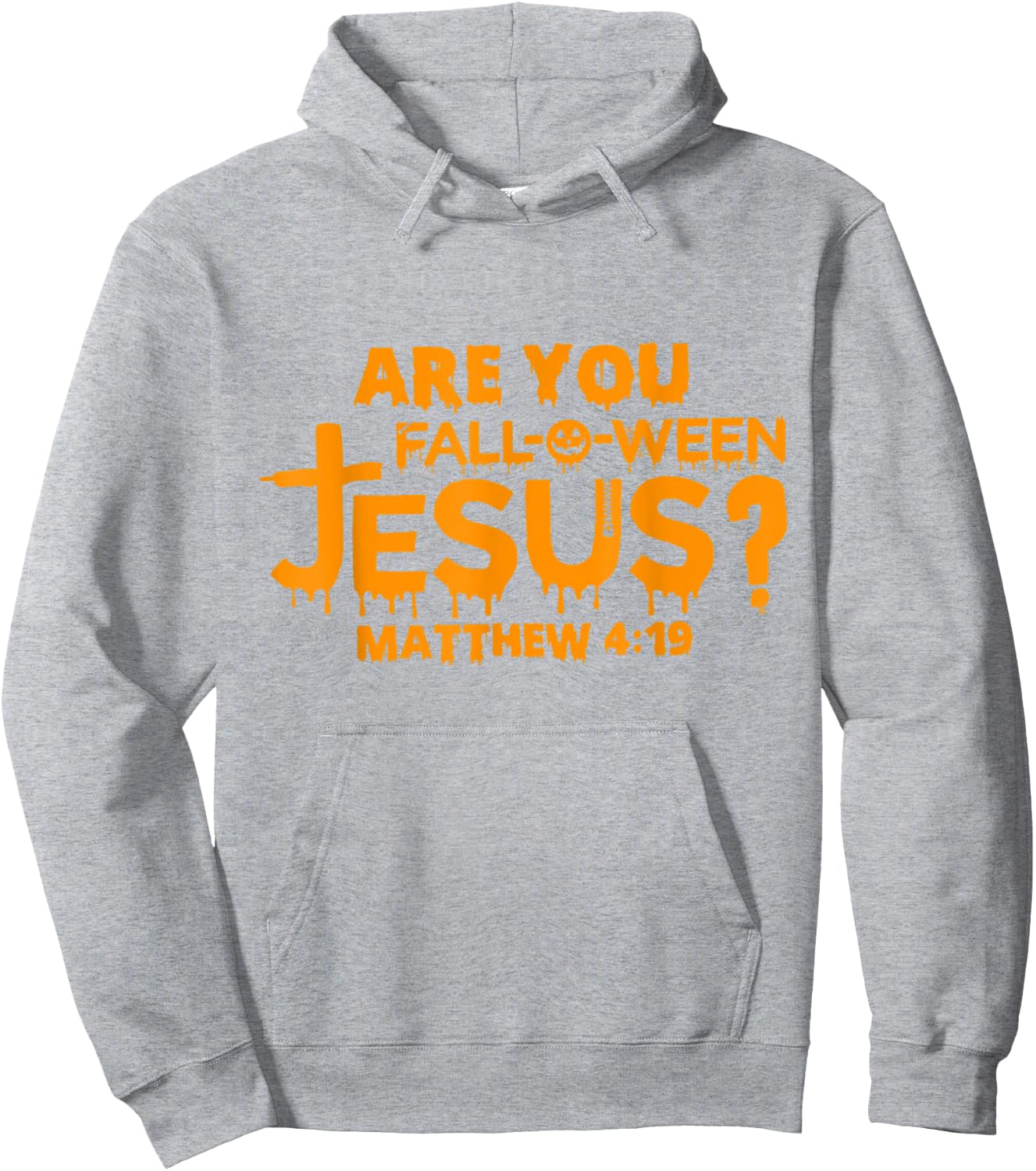 Are You Fall-O-Ween Jesus Matthew 4 19 Hoodie - Hoodie | Ash