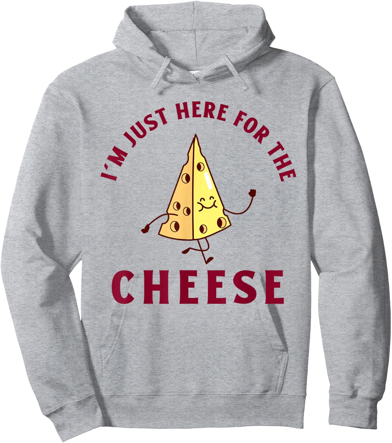 I'm Just Here For The Cheese Funny Hoodie - Hoodie | Ash