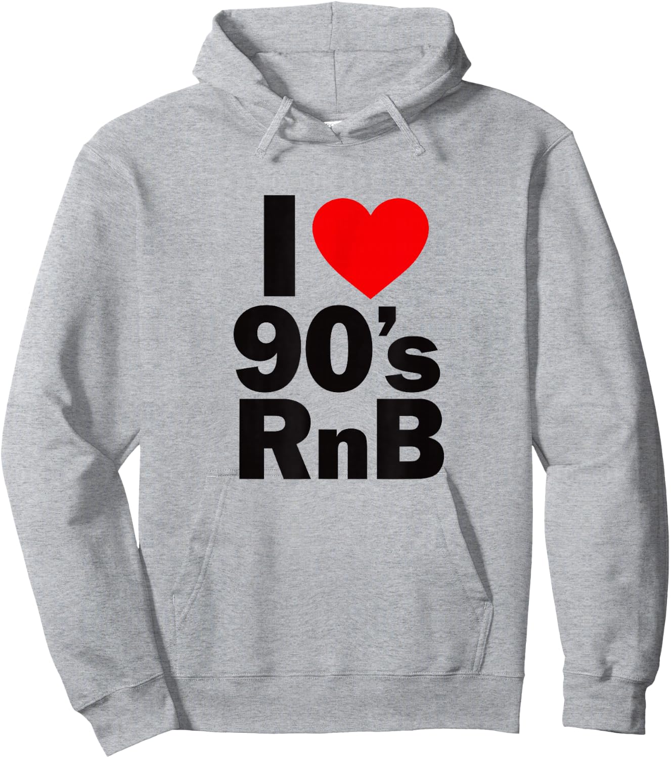 I Love 90's R&B Shirt - Old Skool Rnb Lovers Hoodie - Hoodie | Ash