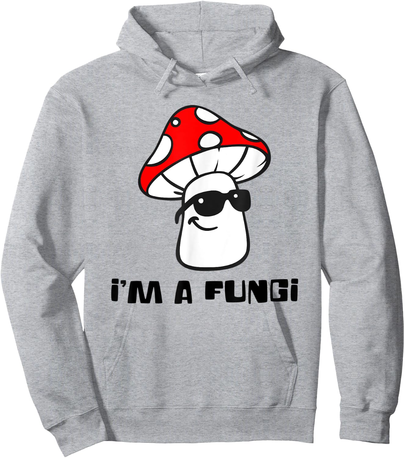 Cute I'm a FUNGI - Funny Mushroom Hoodie - Hoodie | Ash