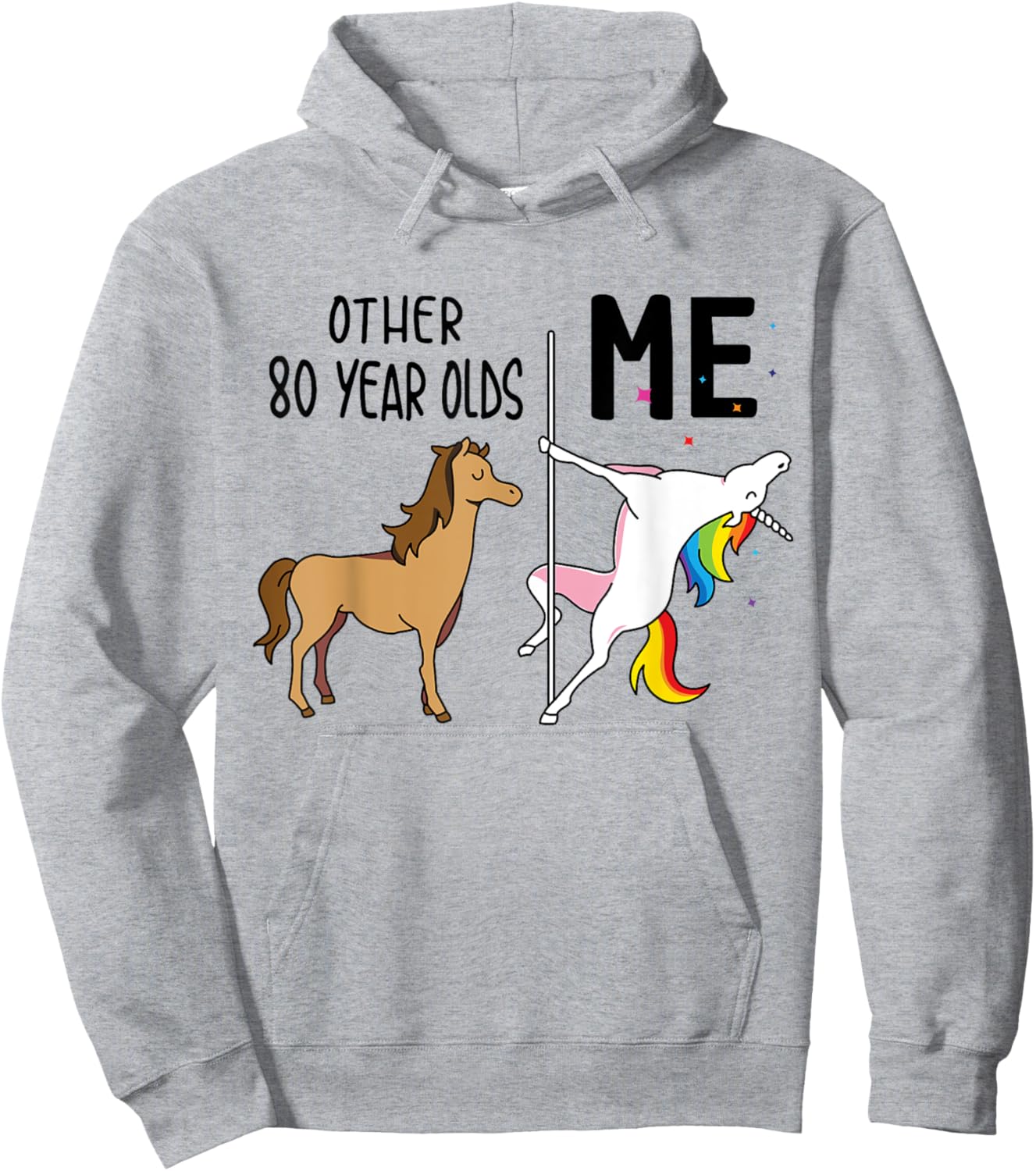 Other Unicorn 80 Year Olds Birthday And Me Gift Hoodie - Hoodie | Ash