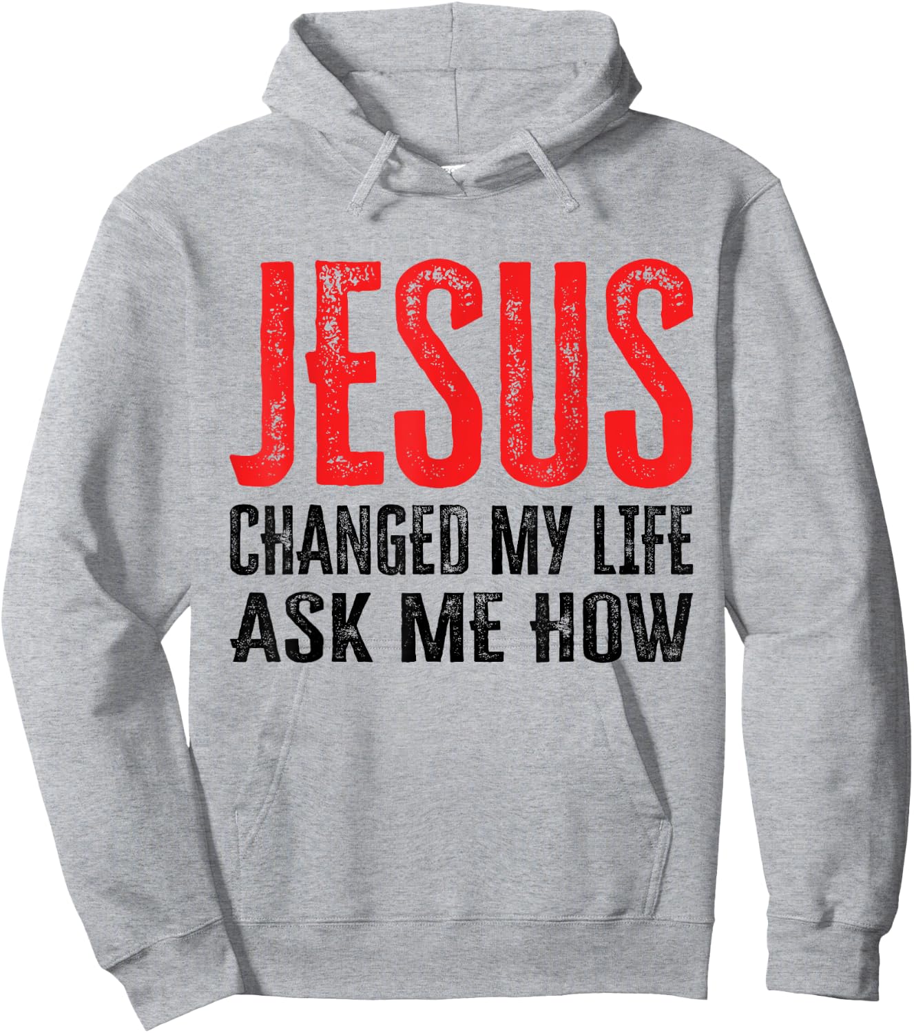Jesus Changed My Life Ask Me How Hoodie - Hoodie | Ash