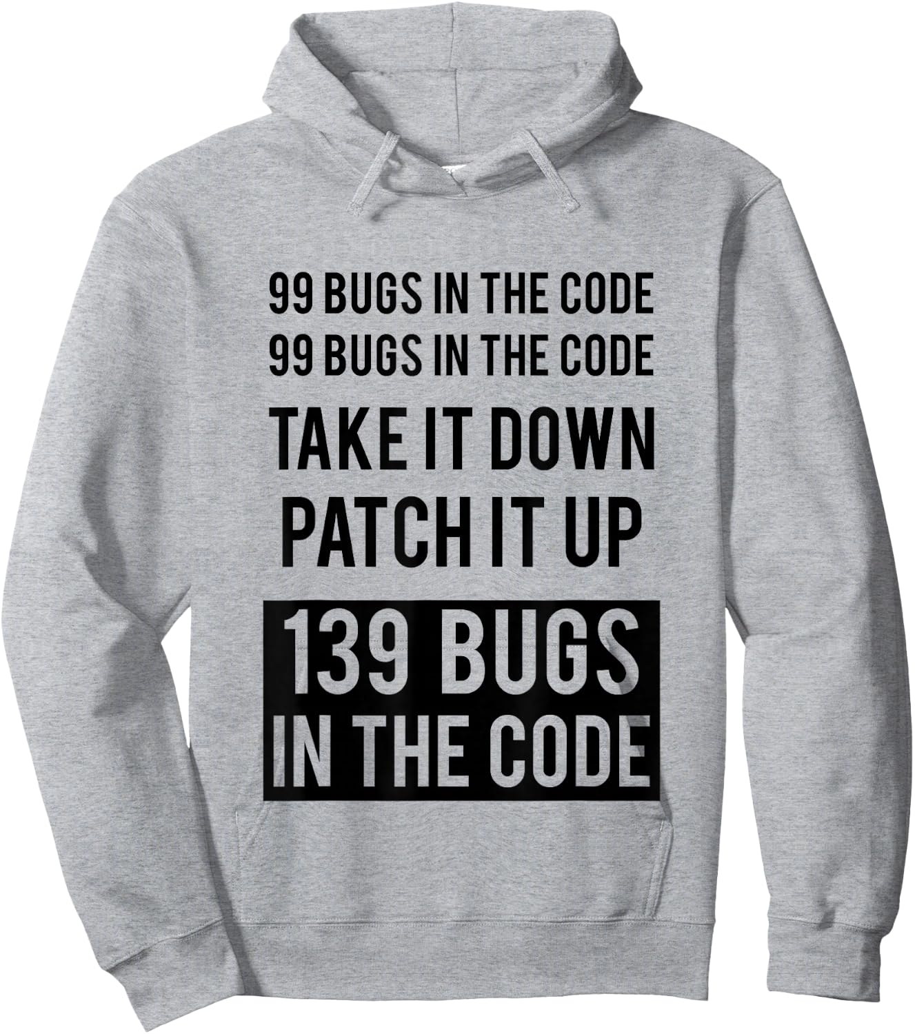 Funny Programmer Hack - 99 Bugs In The Code Hoodie - Hoodie | Ash