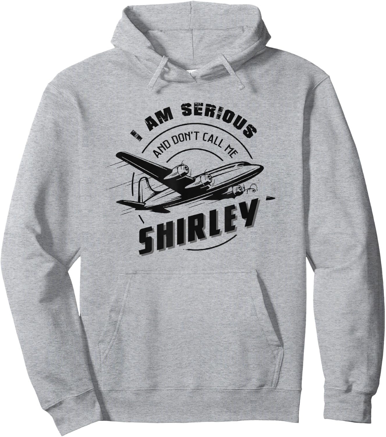Pilot : I Am Serious and Don't Call Me Shirley Hoodie - Hoodie | Ash