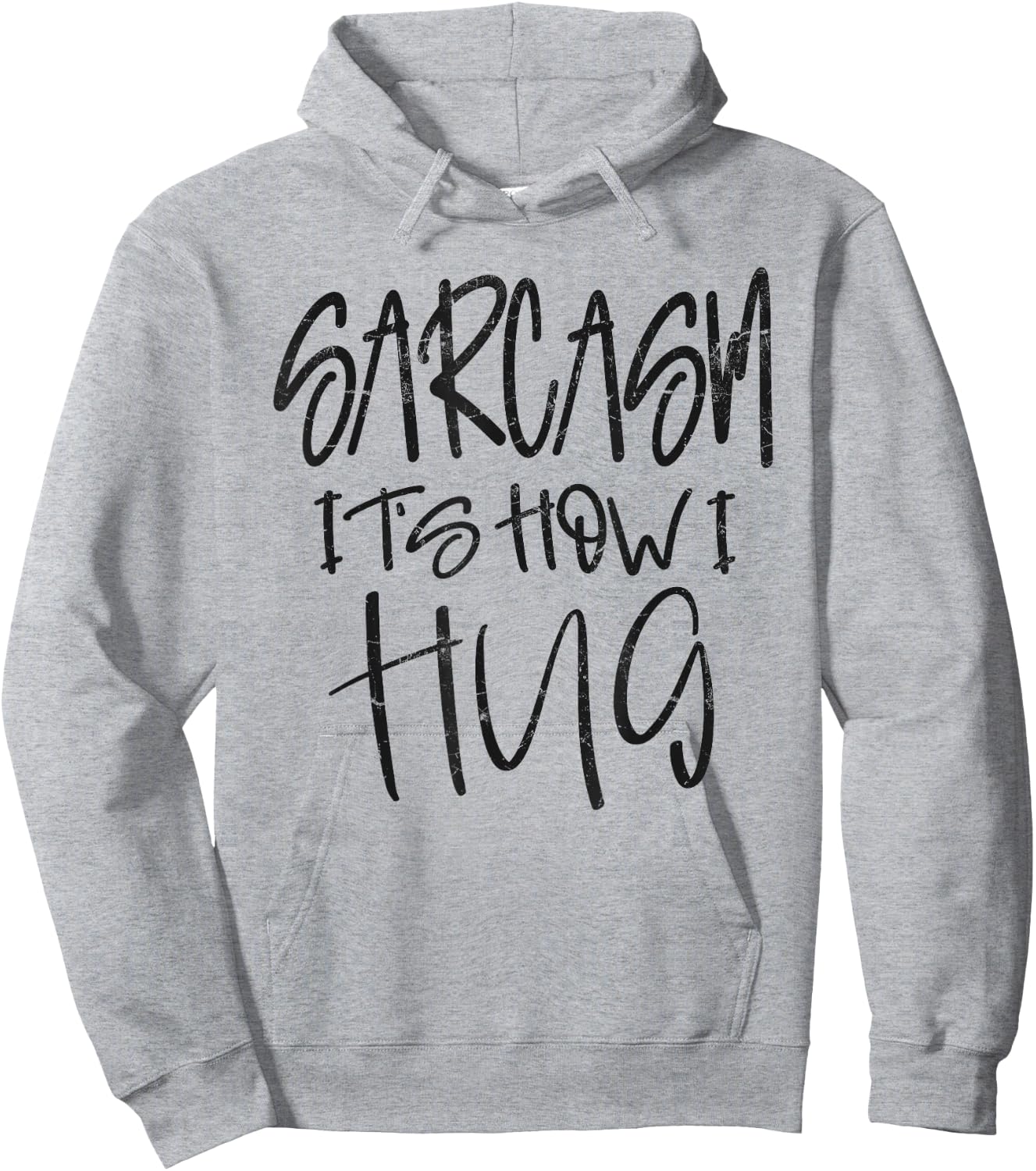 Sarcasm It’s How I Hug, Funny Gifts Sarcastic Hoodie - Hoodie | Ash