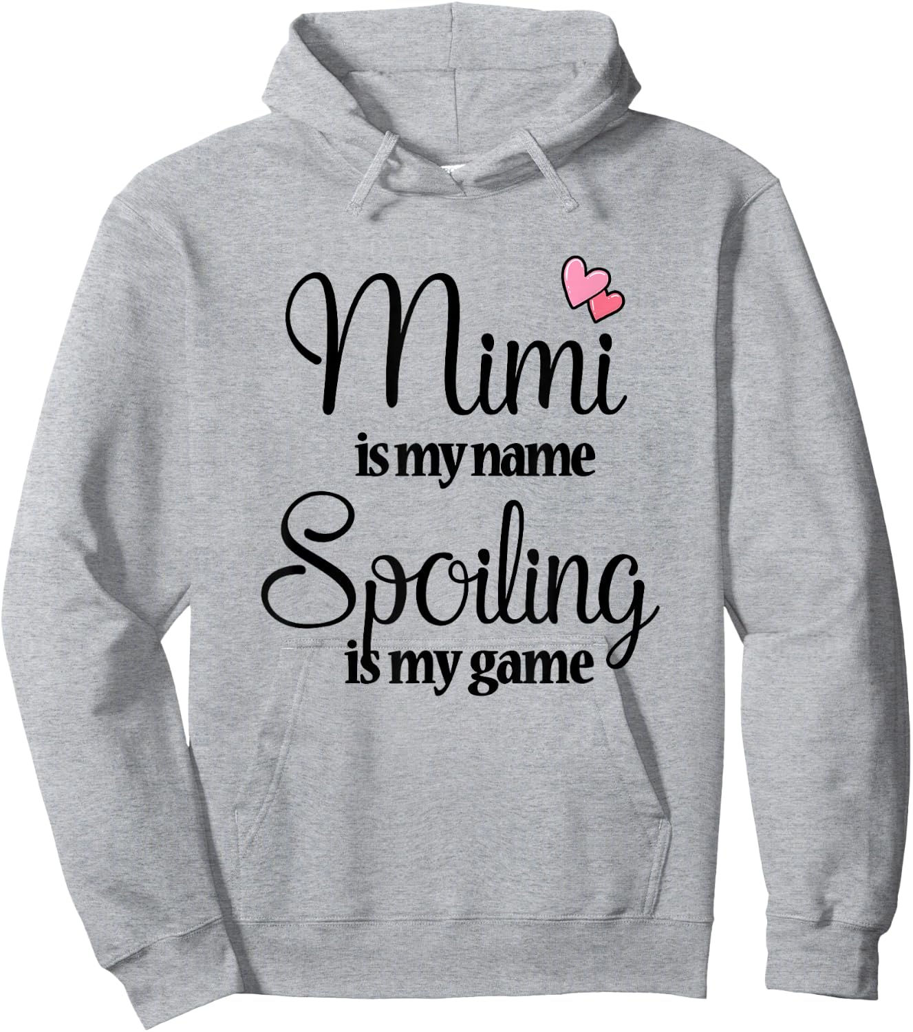Mimi Is My Name Spoiling Is My Game T shirt Hoodie - Hoodie | Ash