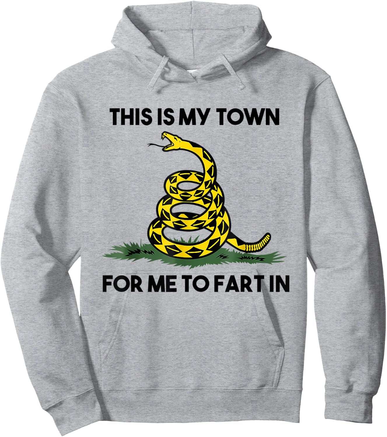 This Is My Town For Me To Fart In Apparel Hoodie - Hoodie | Ash