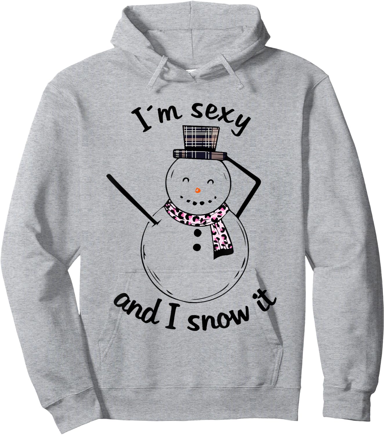 I am sexy and I snow it snowman Hoodie - Hoodie | Ash