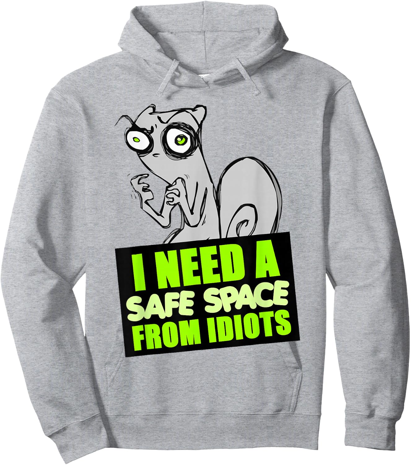 I Need a Safe Space... Hoodie - Hoodie | Ash
