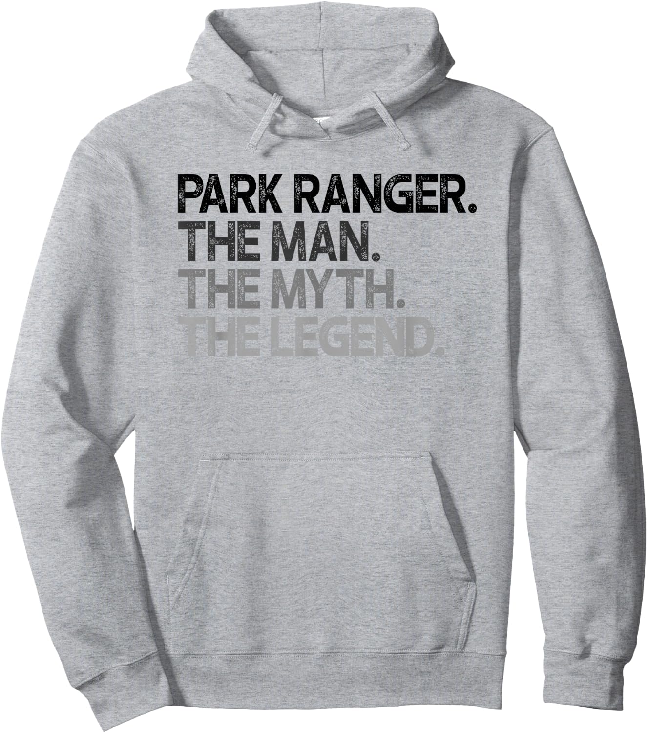 Park Ranger Man Myth The Legend Gift Hoodie - Hoodie | Ash