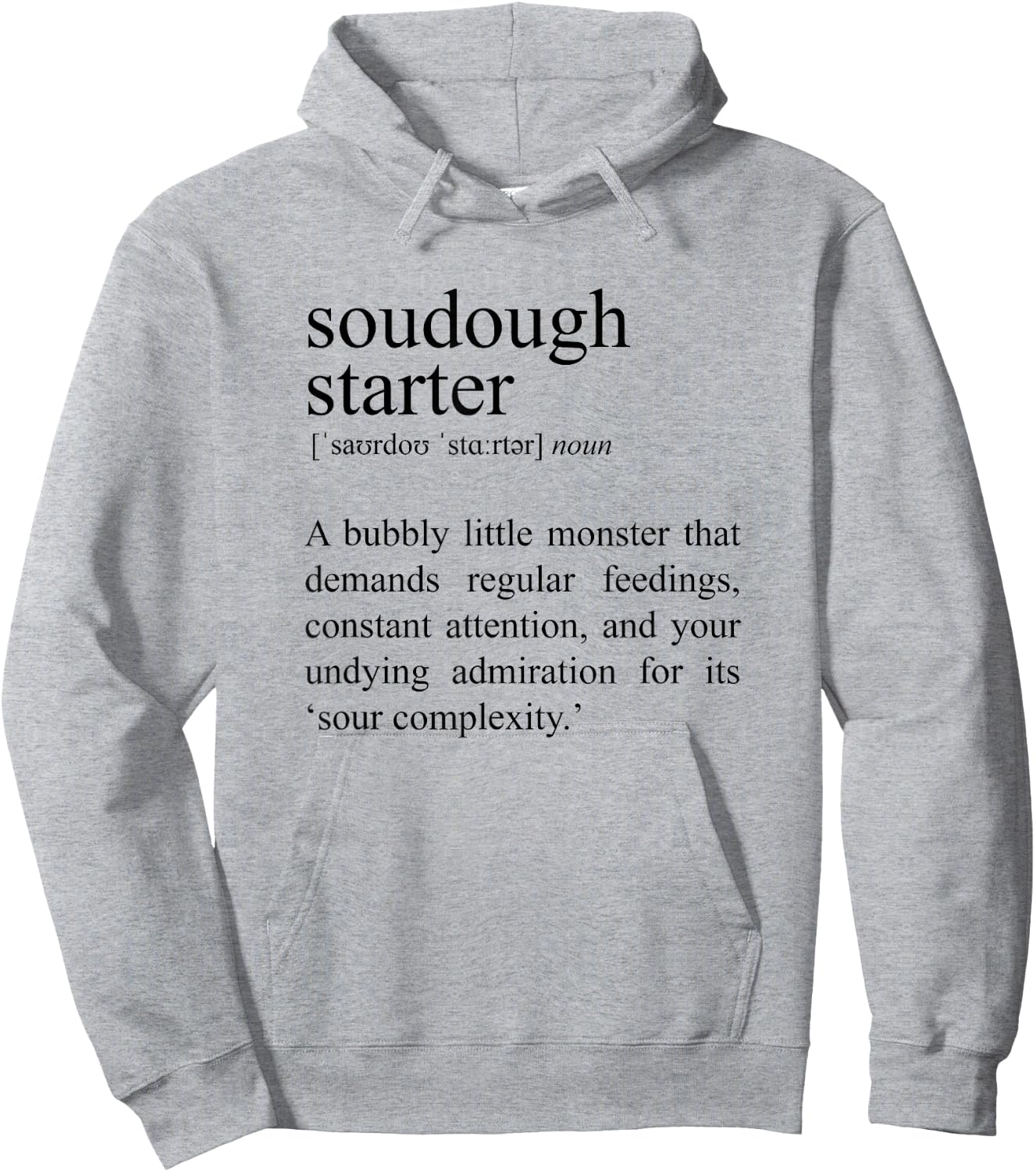 Sourdough Starter Definition, Bread Baking Hoodie - Hoodie | Ash