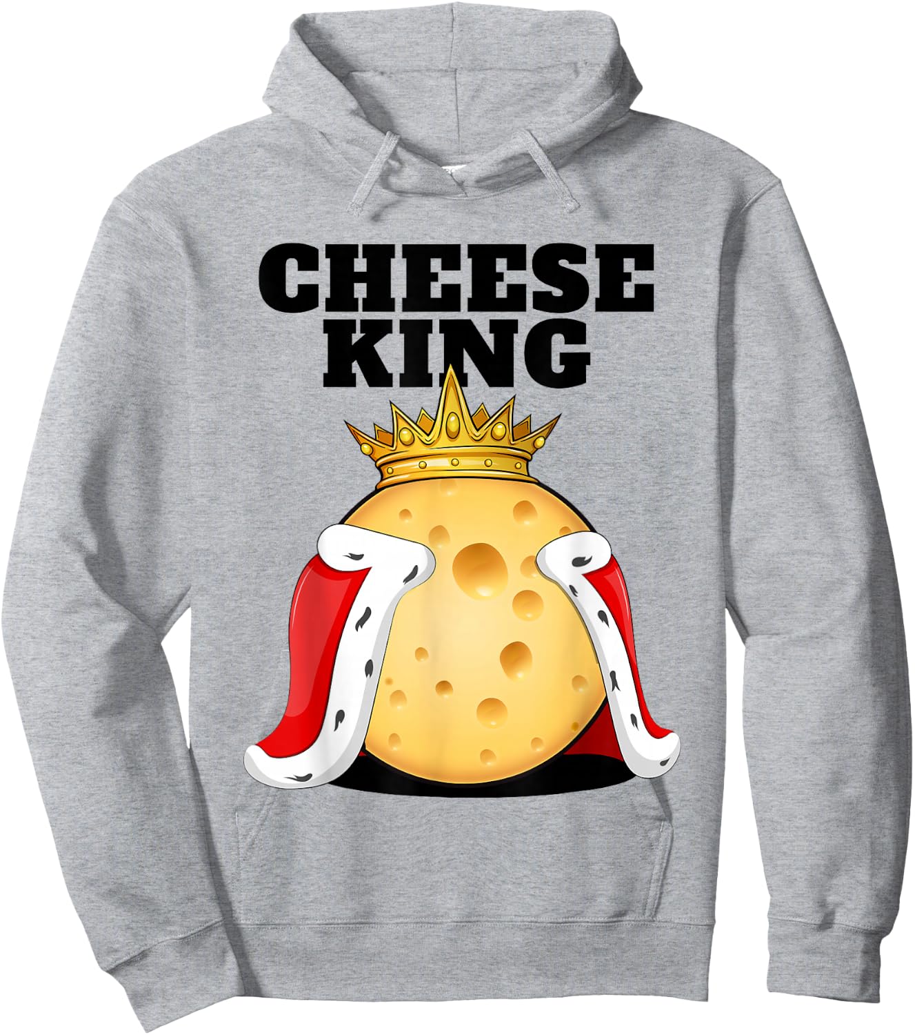 Cheese King | Cheese Lover Shirt | Cute Cheese Hoodie - Hoodie | Ash