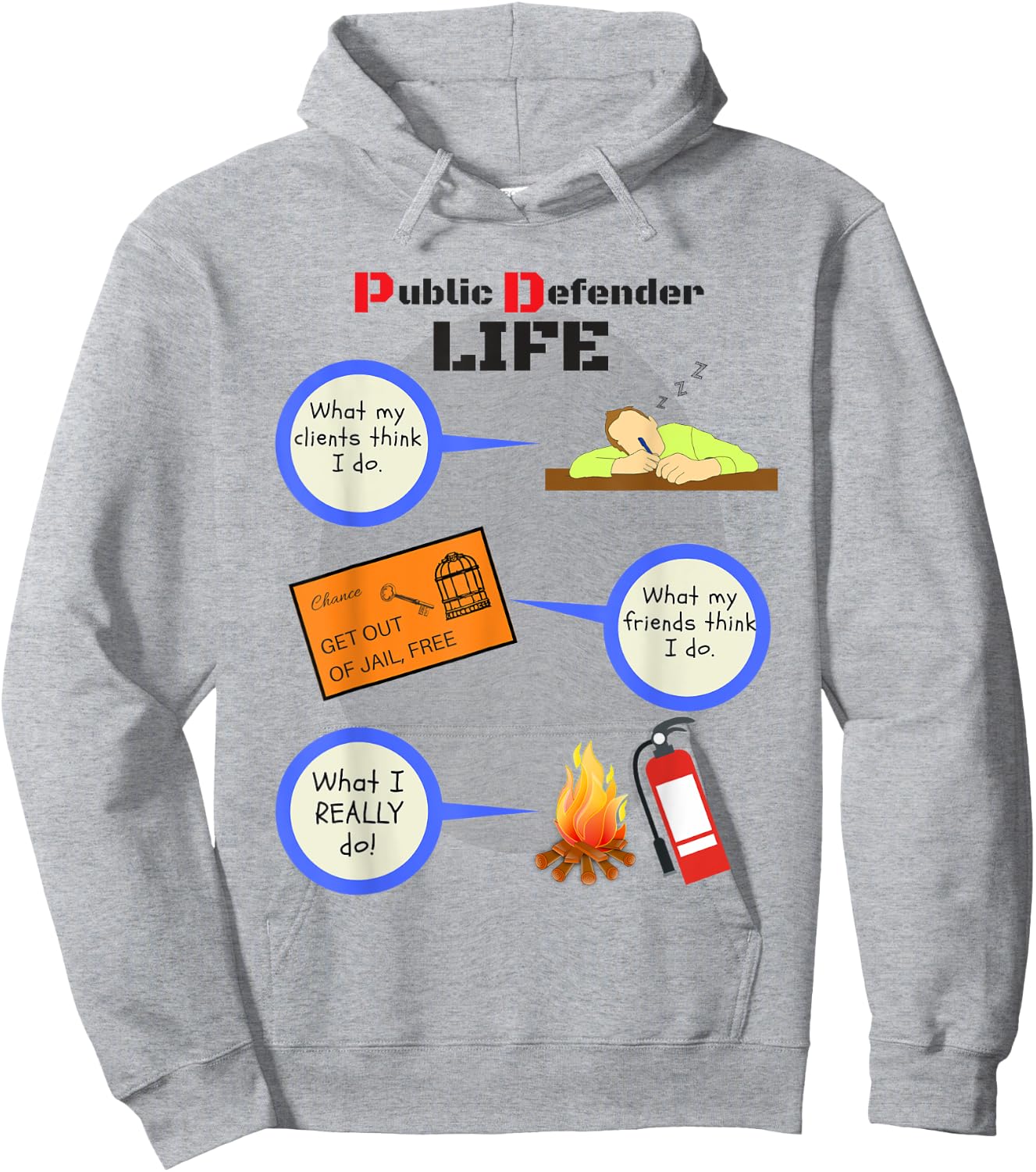 Public Defender Life Funny Lawyer Attorney Hoodie - Hoodie | Ash