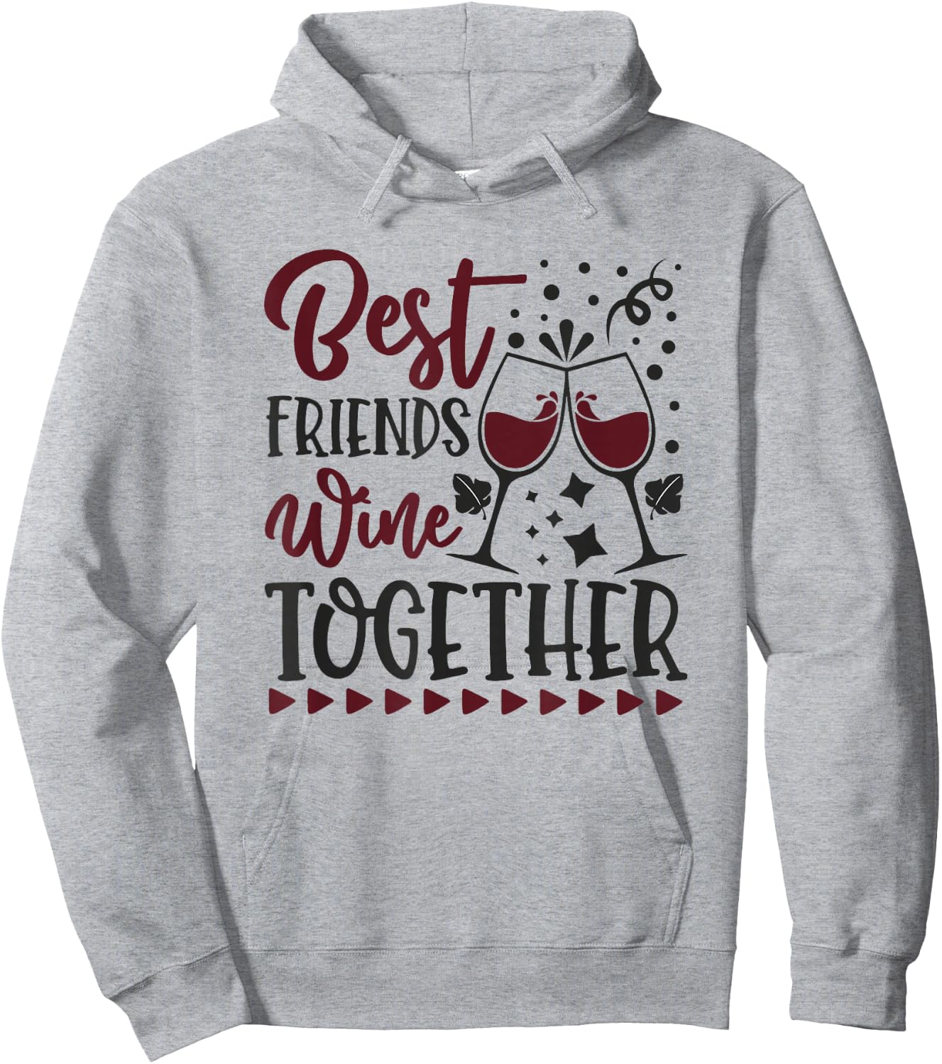 Best Friends Wine Together BFF Drinking Wine Hoodie - Hoodie | Ash