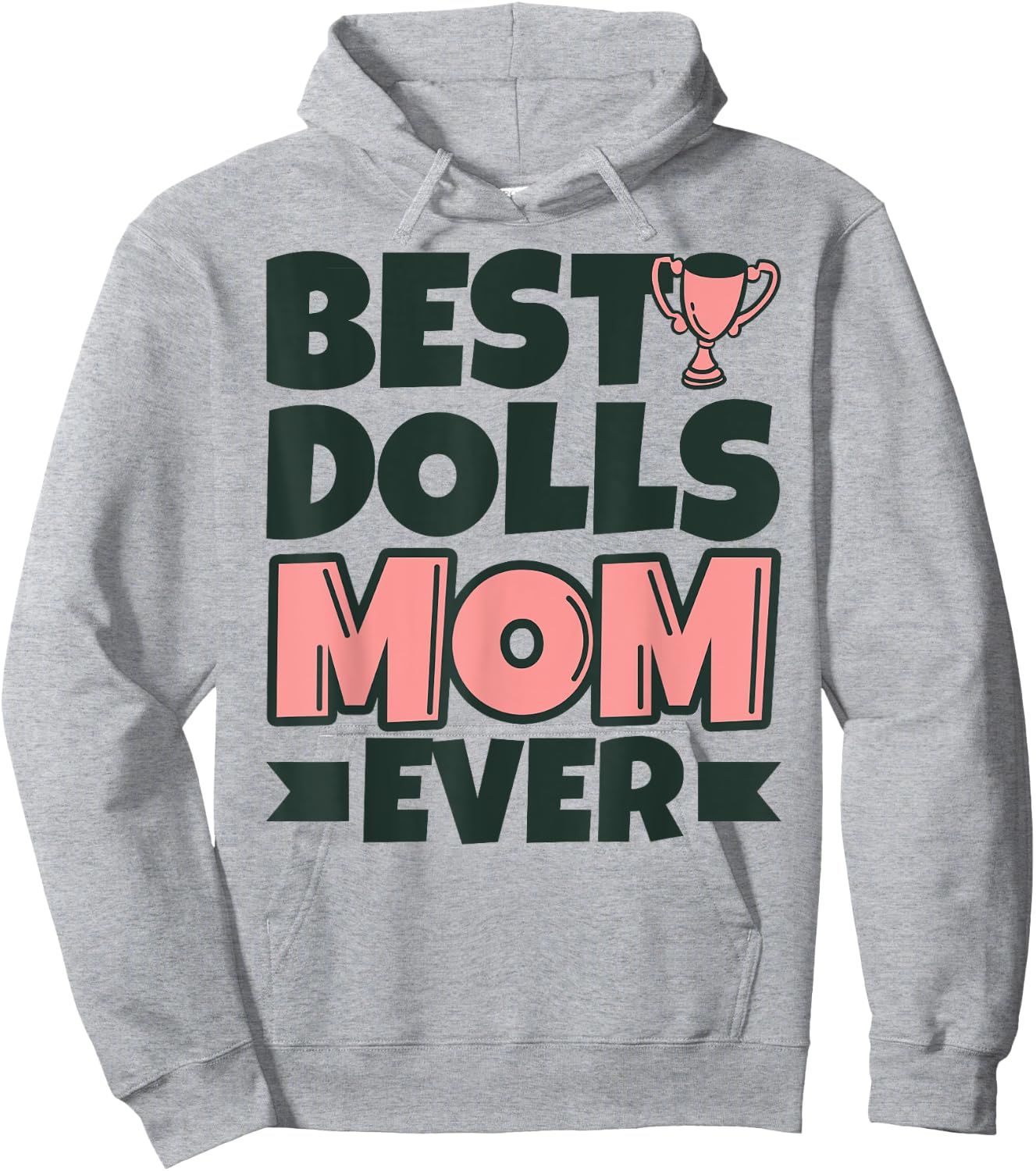 Best Dolls Mom Ever Mother Funny Hoodie - Hoodie | Ash