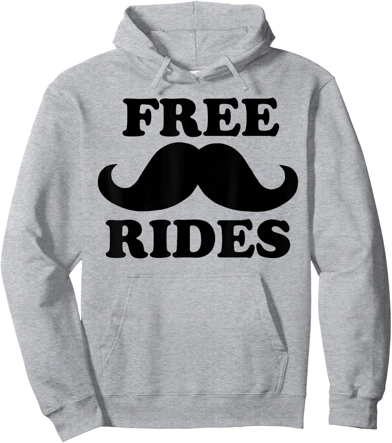 Free Rides Mustache Funny Free Mustache Rides Hoodie - Hoodie | Ash