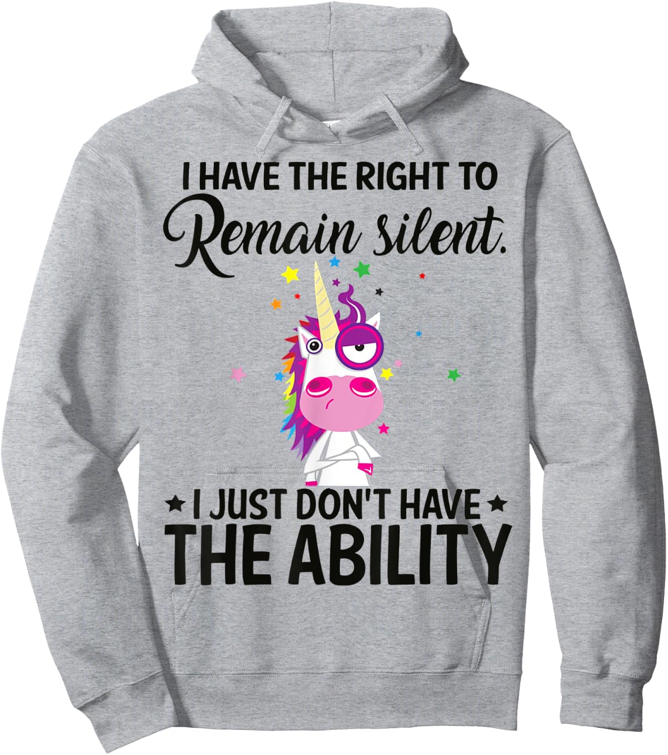 I Have The Right To Remain Silent Unicorn Shirt Hoodie - Hoodie | Ash