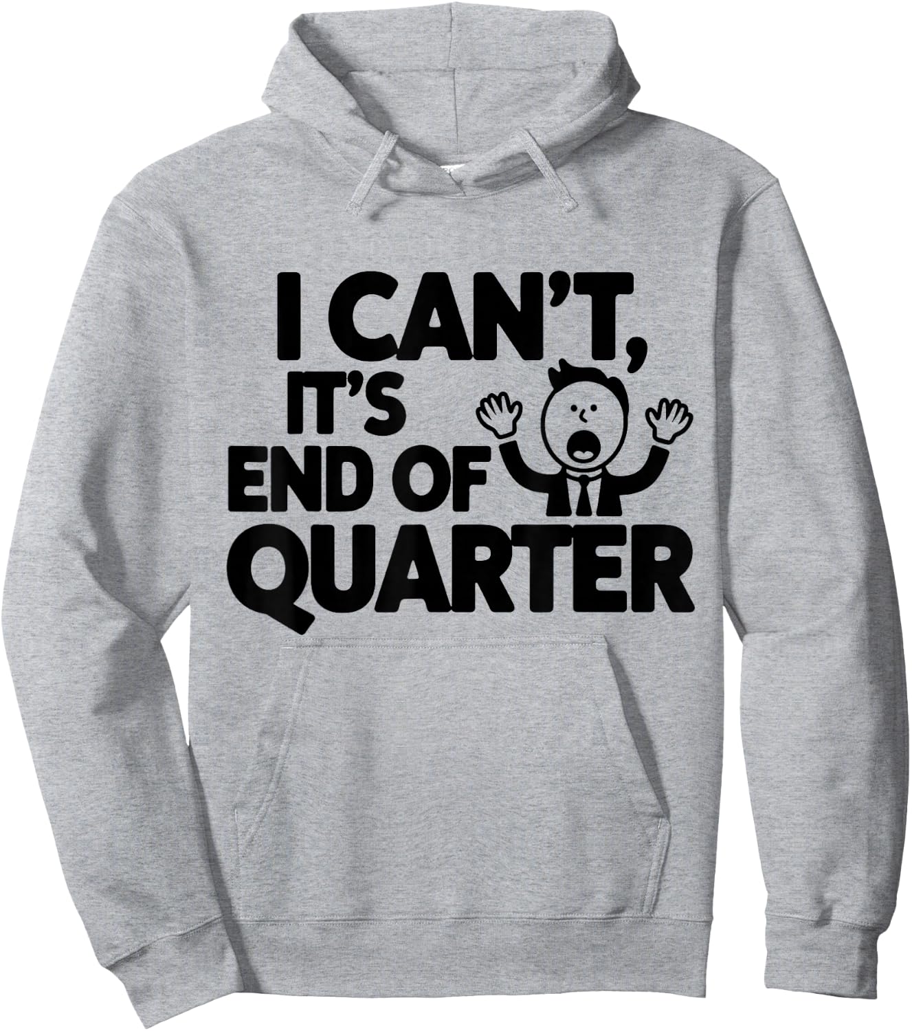 End of quarter Funny financial Hoodie - Hoodie | Ash