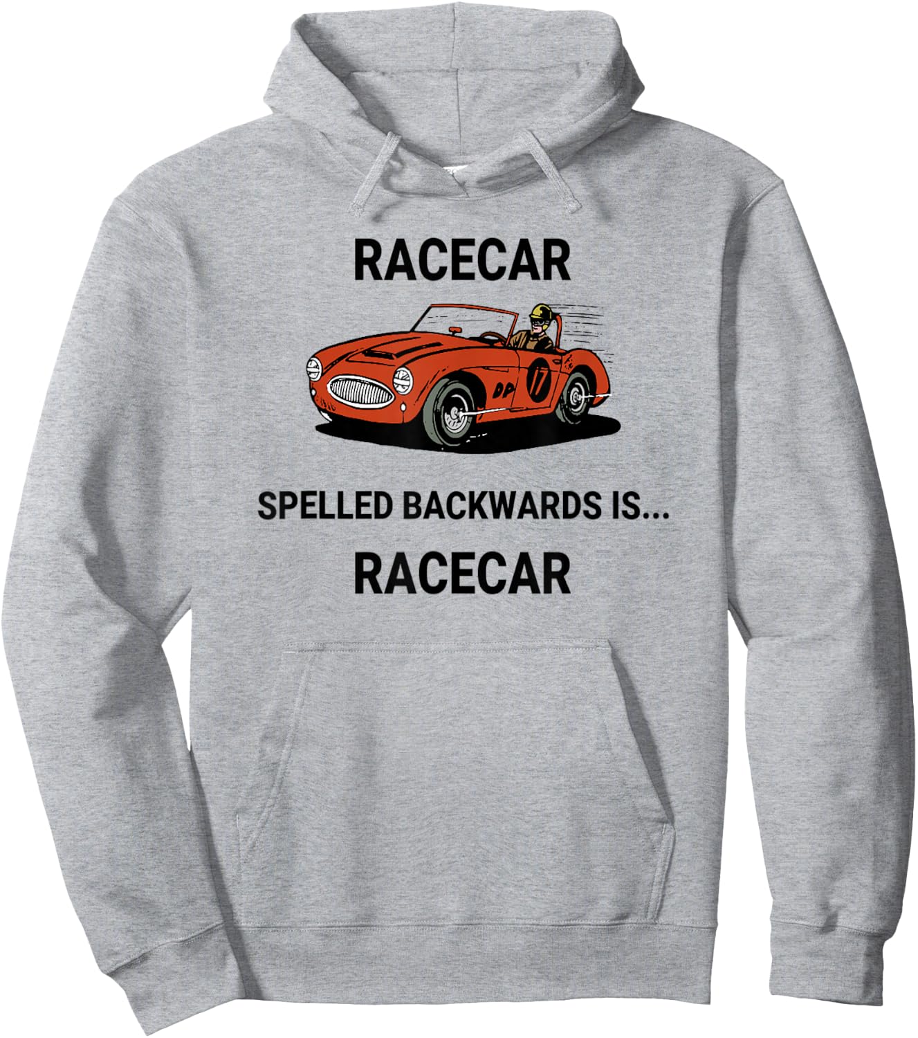 Racecar Spelled Backwards Is Racecar Hoodie - Hoodie | Ash