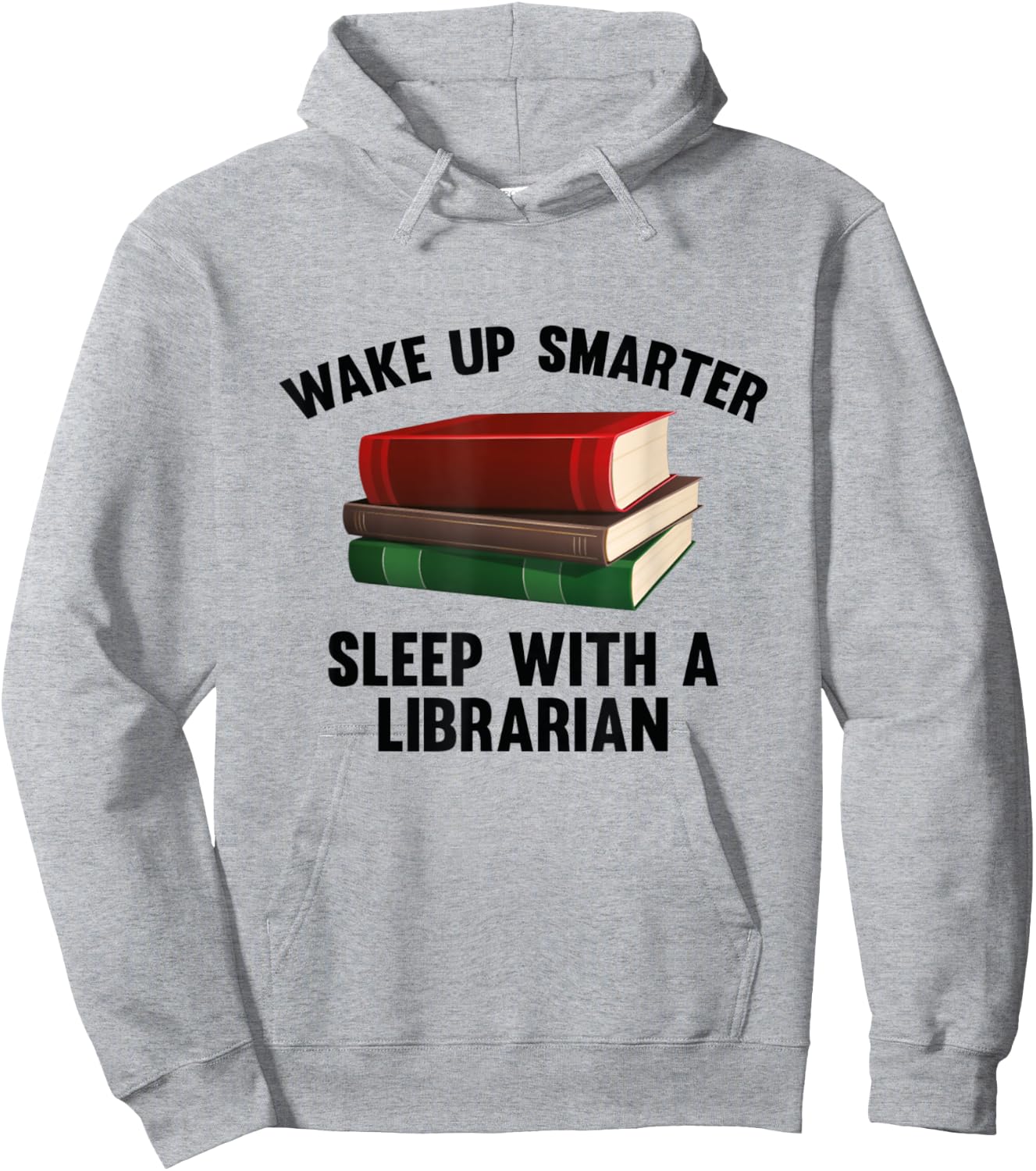 Wake Up Smarter Sleep With A Librarian Shirt Hoodie - Hoodie | Ash