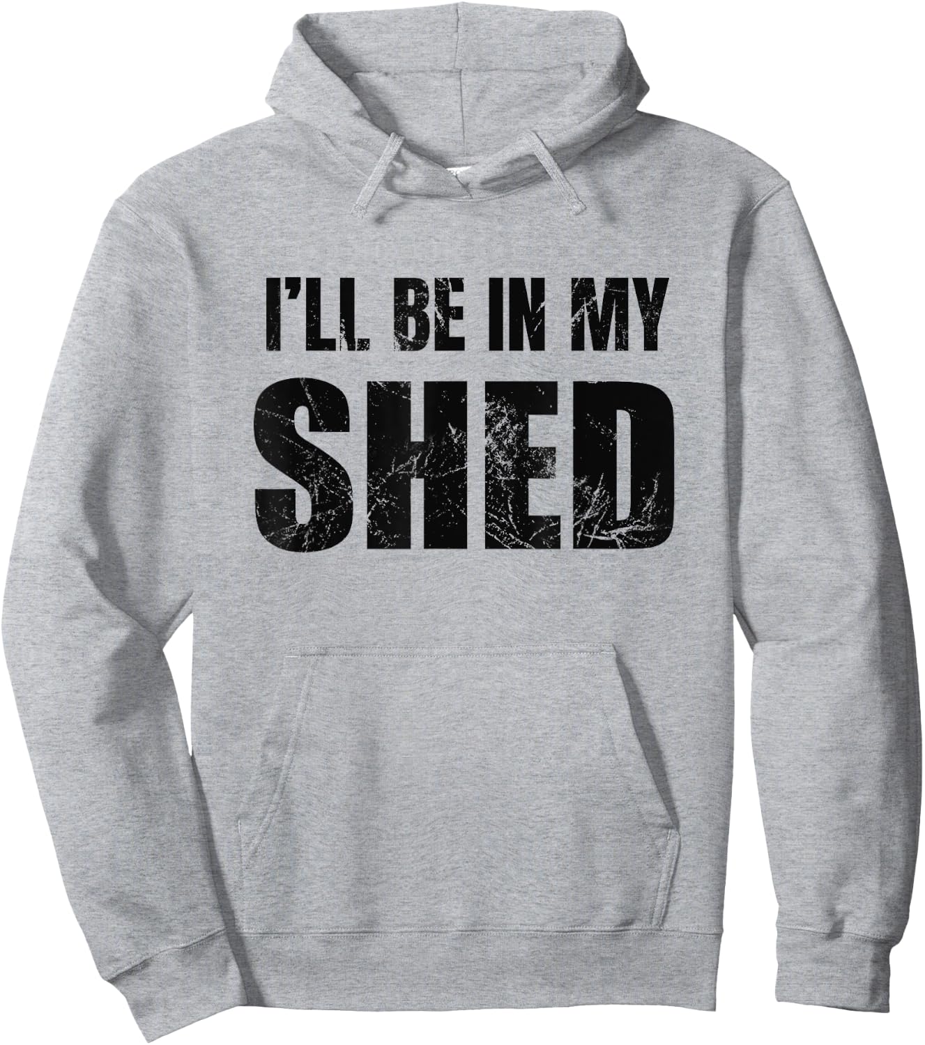 I'll Be In My Shed Funny Dad Joke Hoodie - Hoodie | Ash