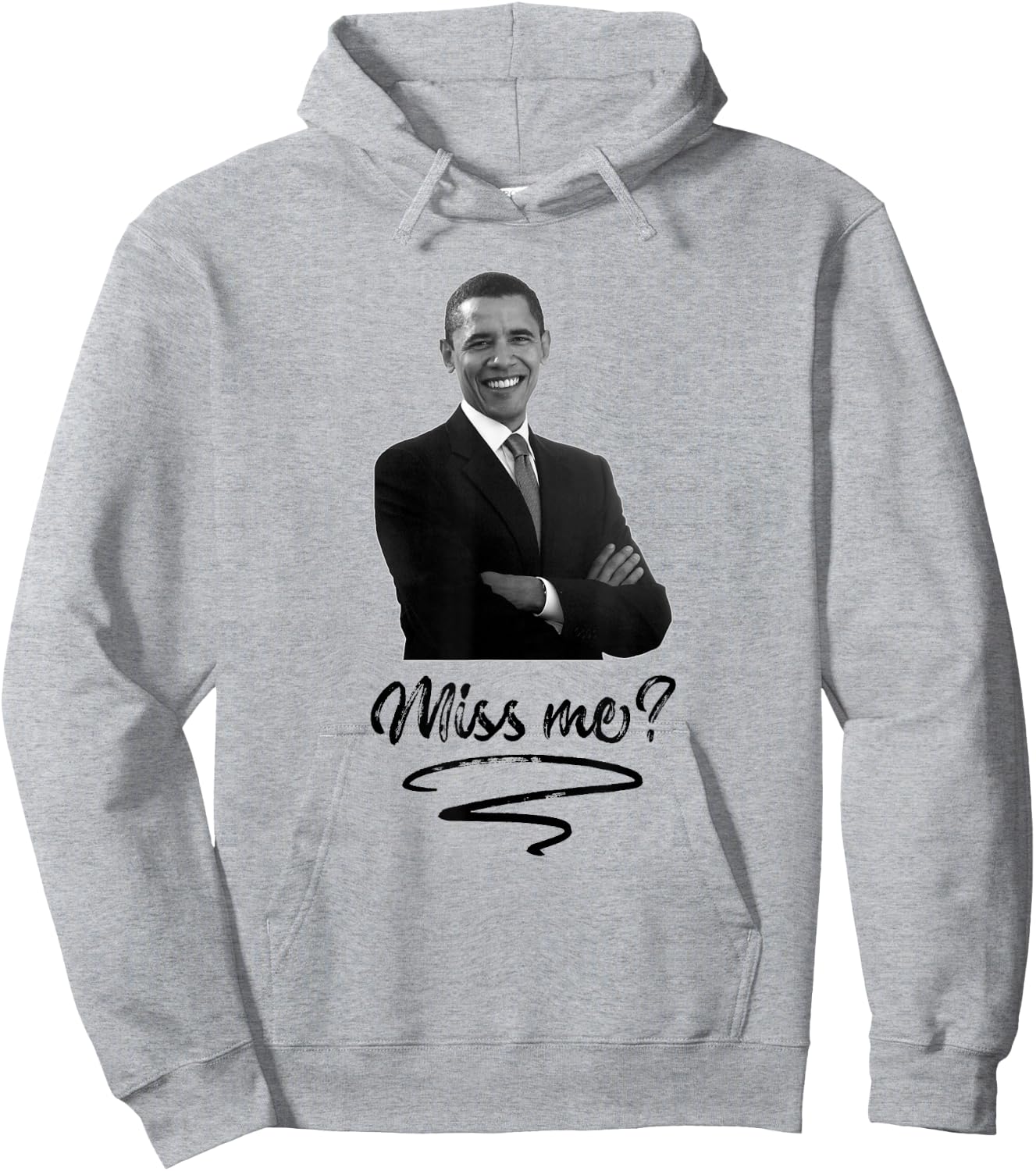 Obama Miss Me Yet T Shirt - Funny Liberal Hoodie - Hoodie | Ash
