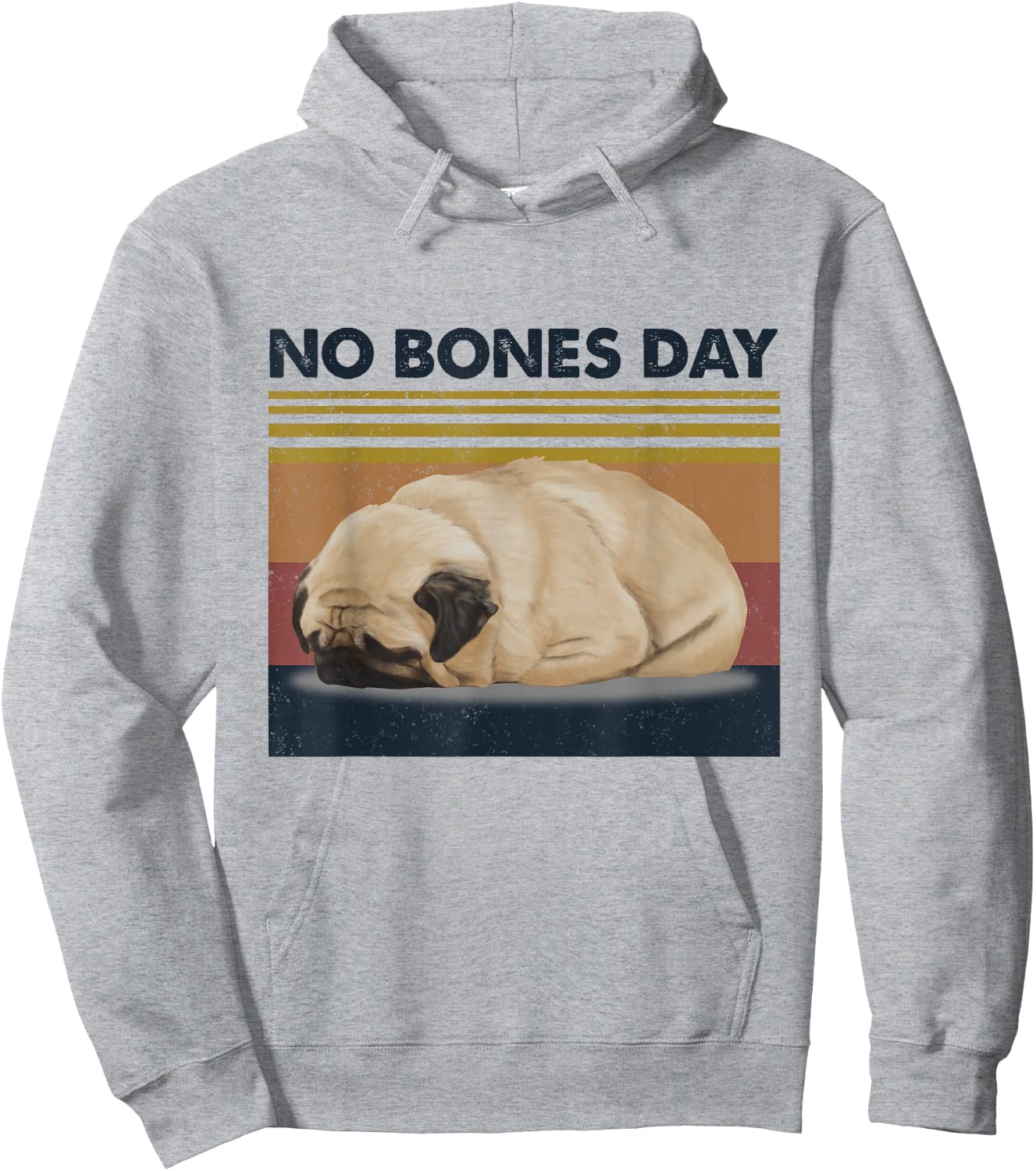 No Bones Day Pug - Funny Dog Mom and Dog Dad Hoodie - Hoodie | Ash