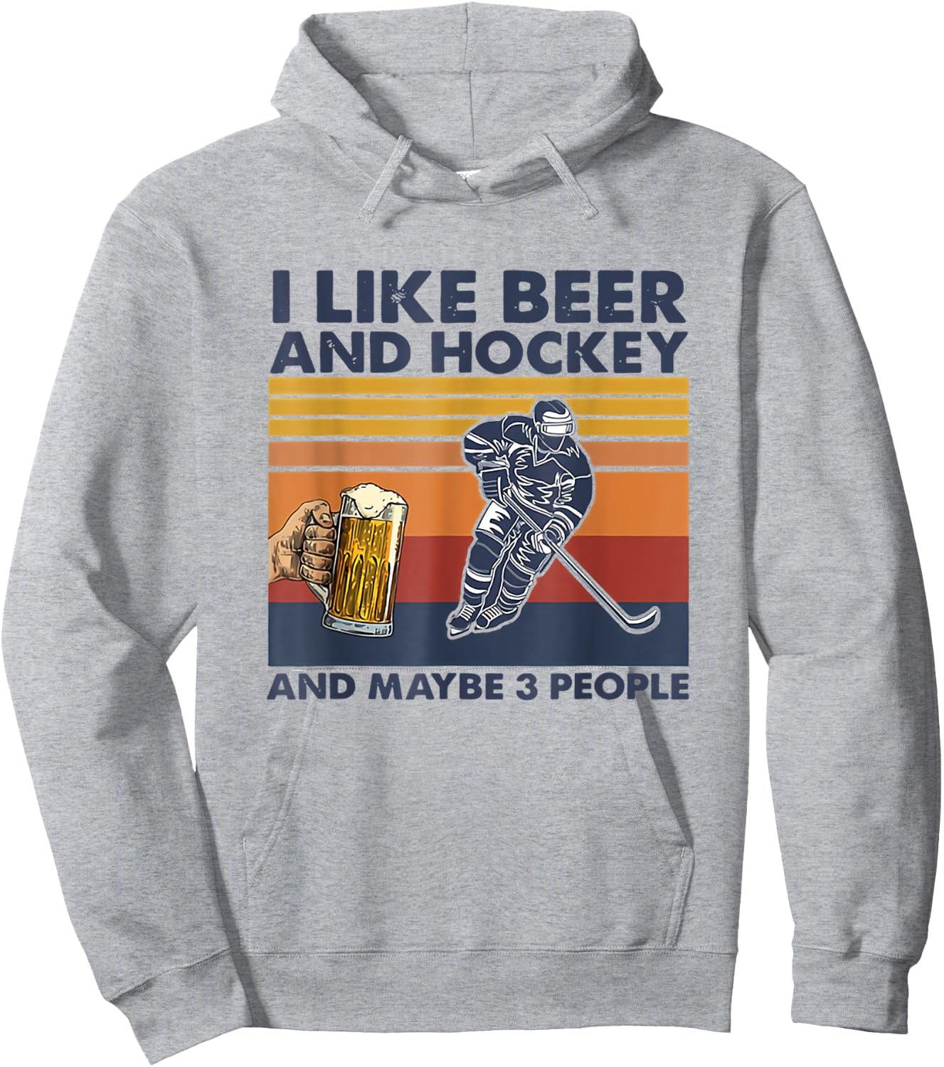 I Like Beer And Hockey And Maybe 3 People Hoodie - Hoodie | Ash