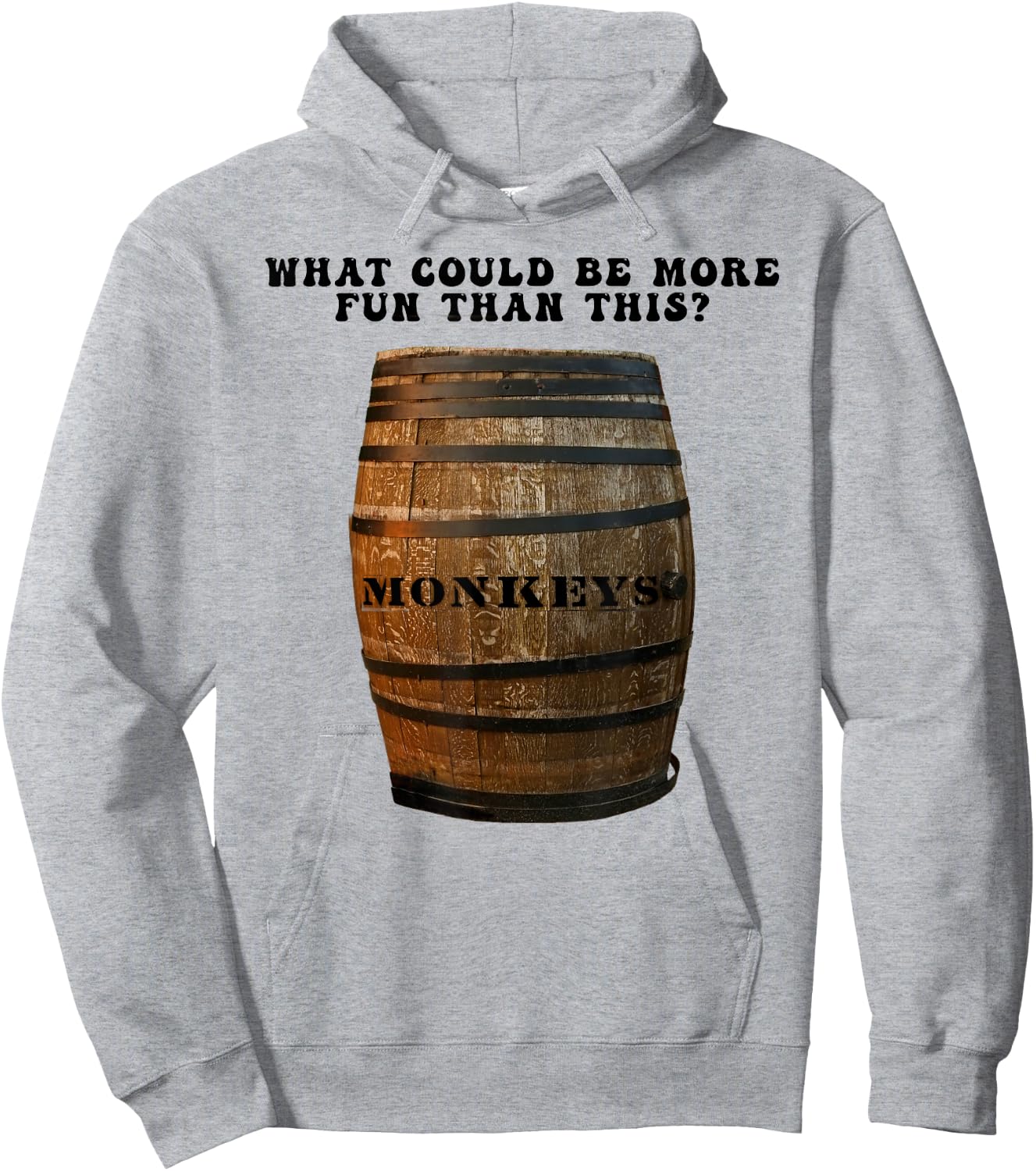 What Could Be More Fun Than A Barrel of Monkeys Hoodie - Hoodie | Ash