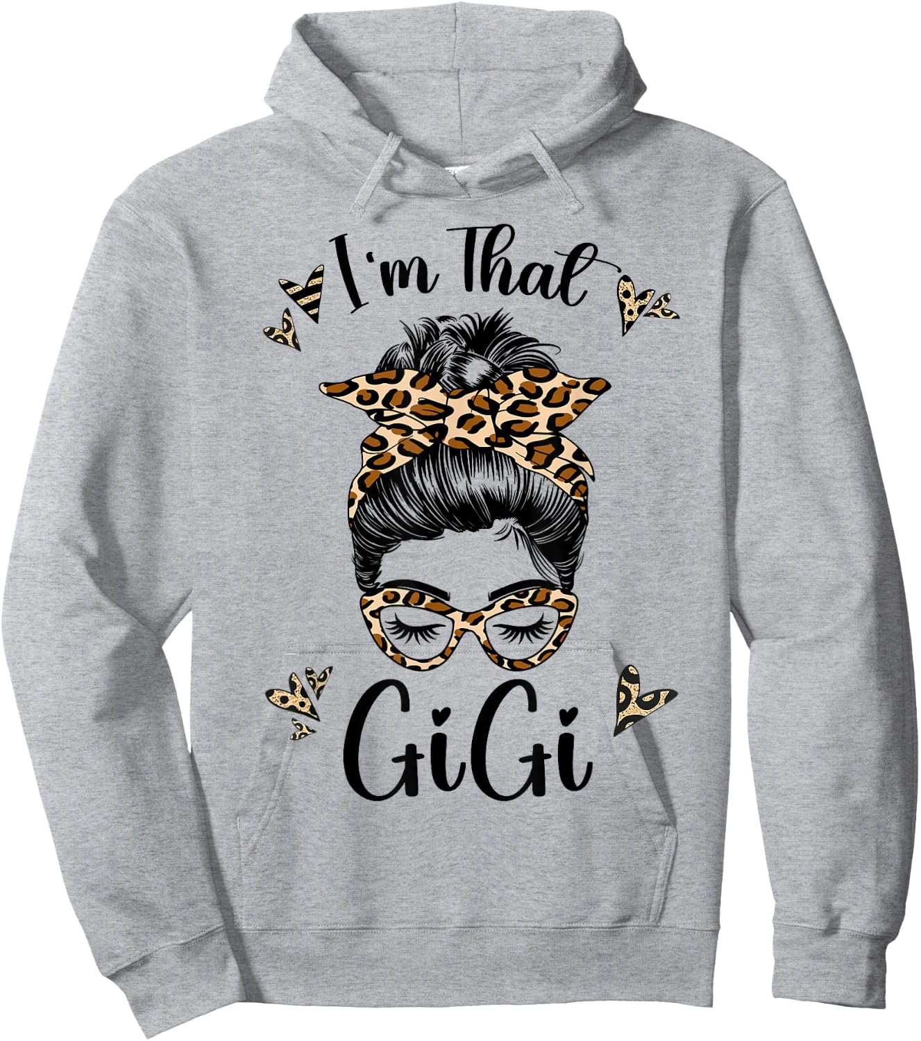 Grandma I'm That Gigi Messy Bun Grandma Hoodie - Hoodie | Ash