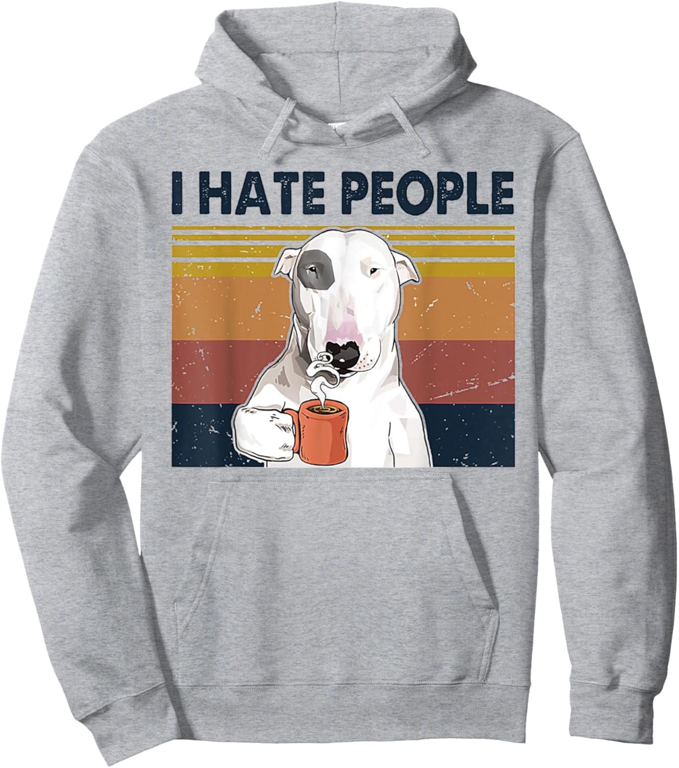 I Hate People Bull Terrier Hate Retro Vintage Hoodie - Hoodie | Ash