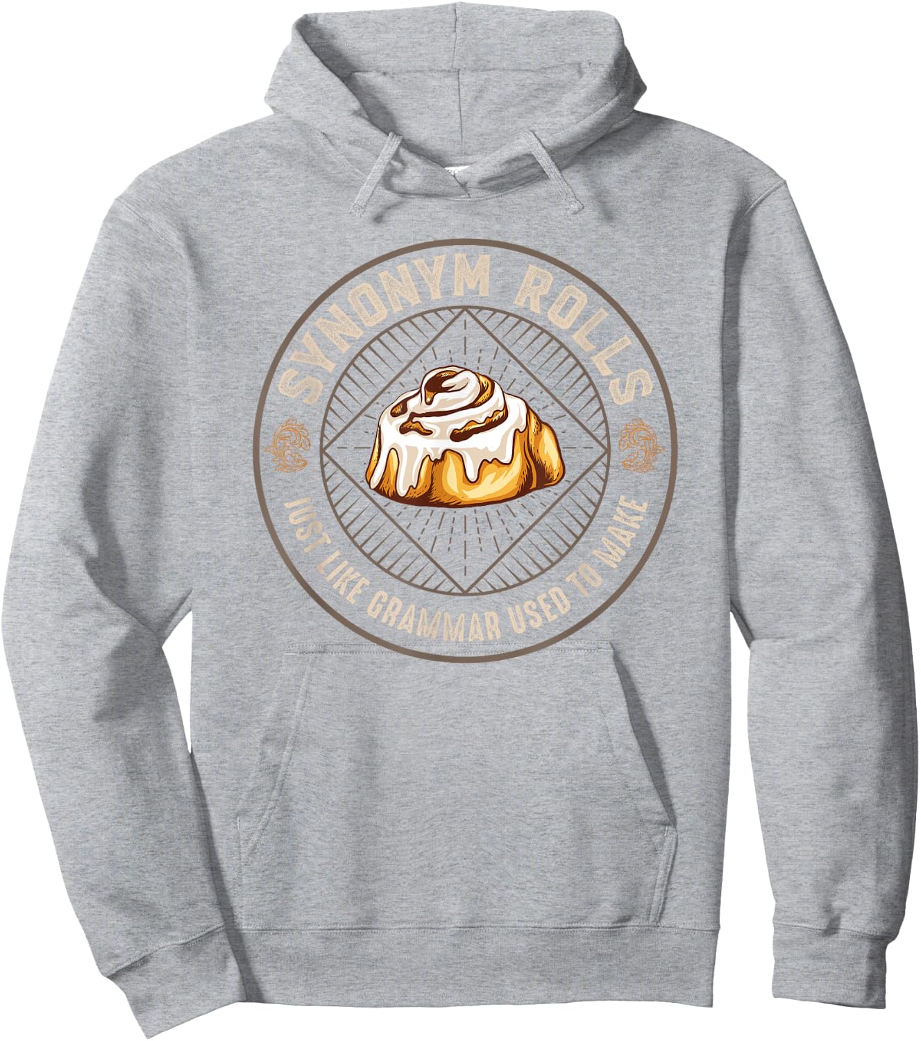 Synonym Rolls Just Like Grammar Used To Make Hoodie - Hoodie | Ash